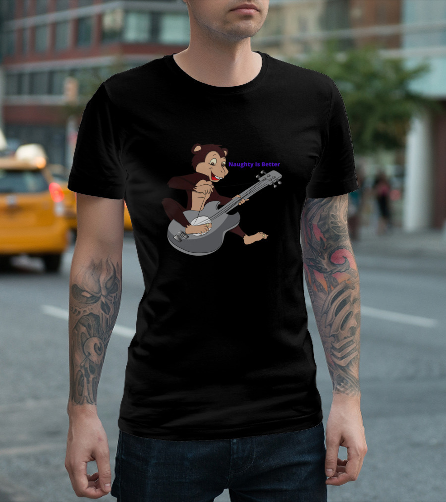 Naughty Is Better Monkey Playing Guitar T-Shirt