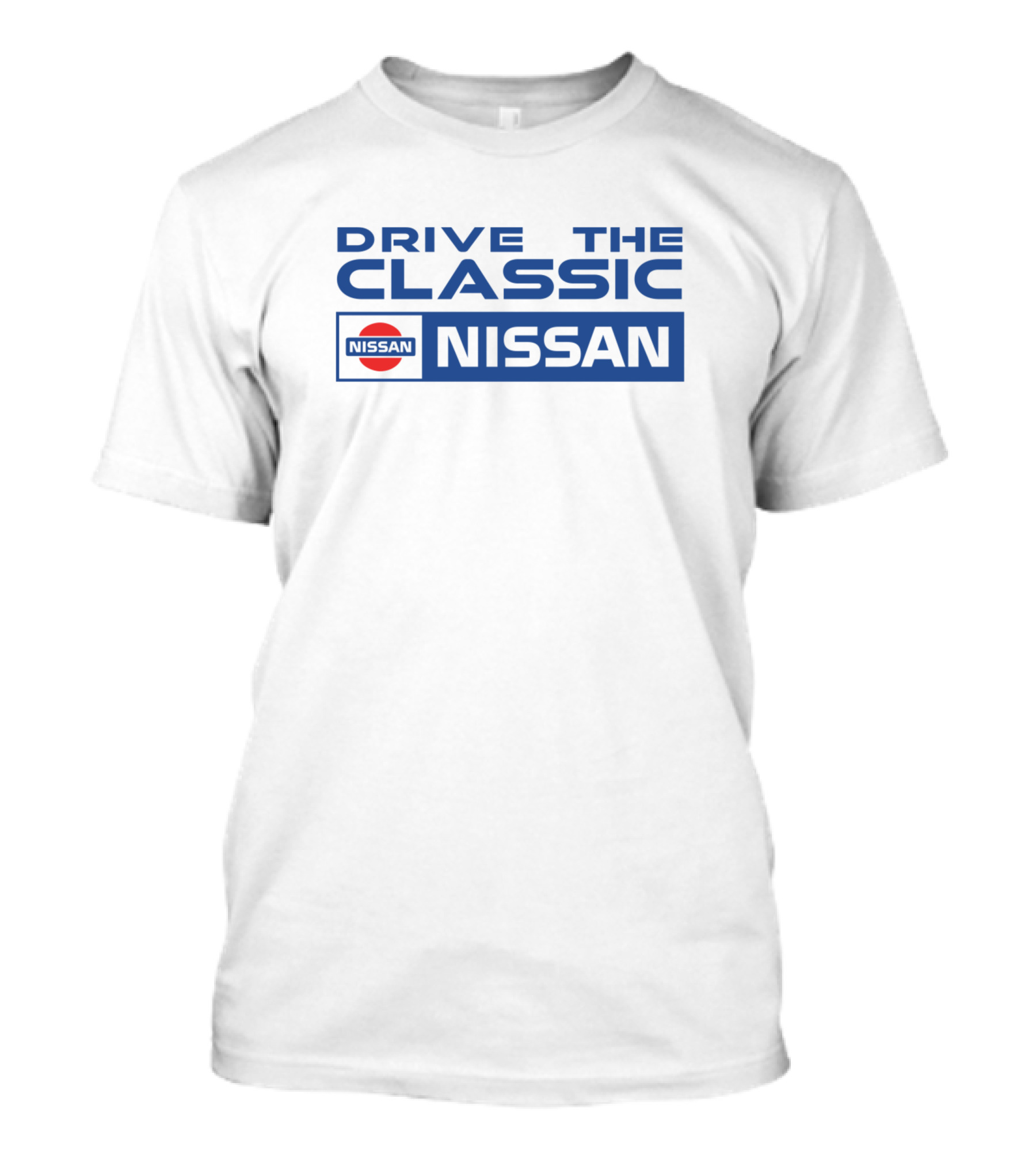 Drive The Classic Nissan T-Shirt