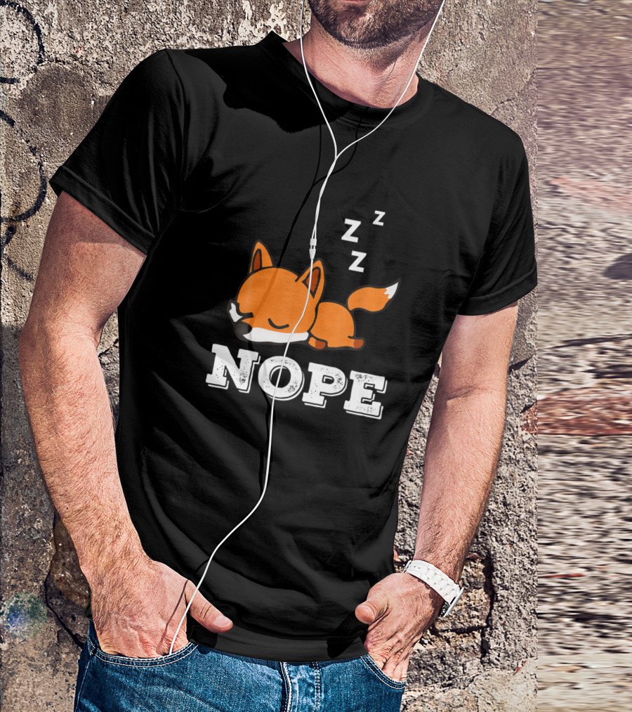 Nope ZZZ Lazy Fox Puppy Lover T-Shirt