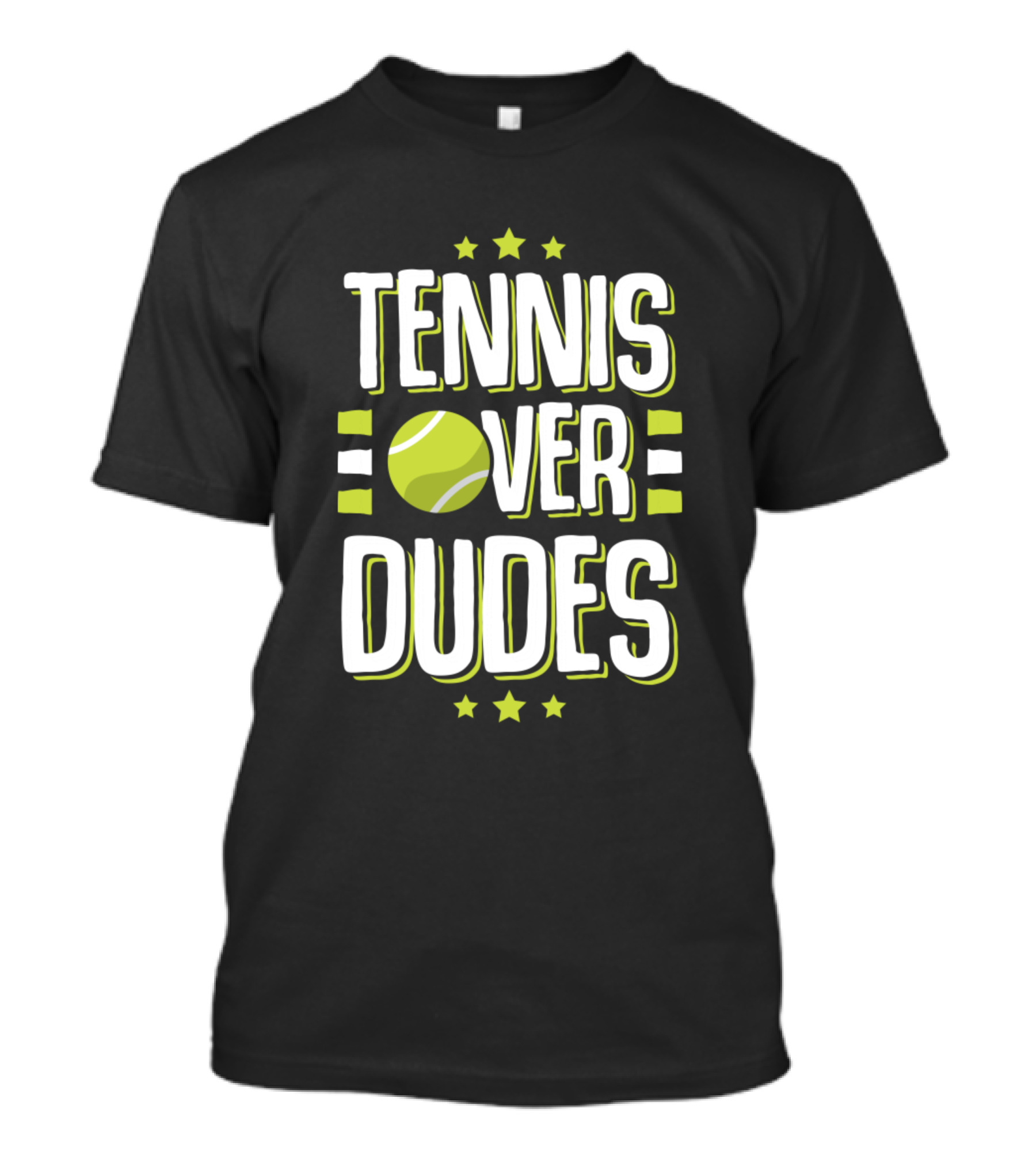 Tennis Over Dudes Rubber Ball Sports Fan Match T-Shirt