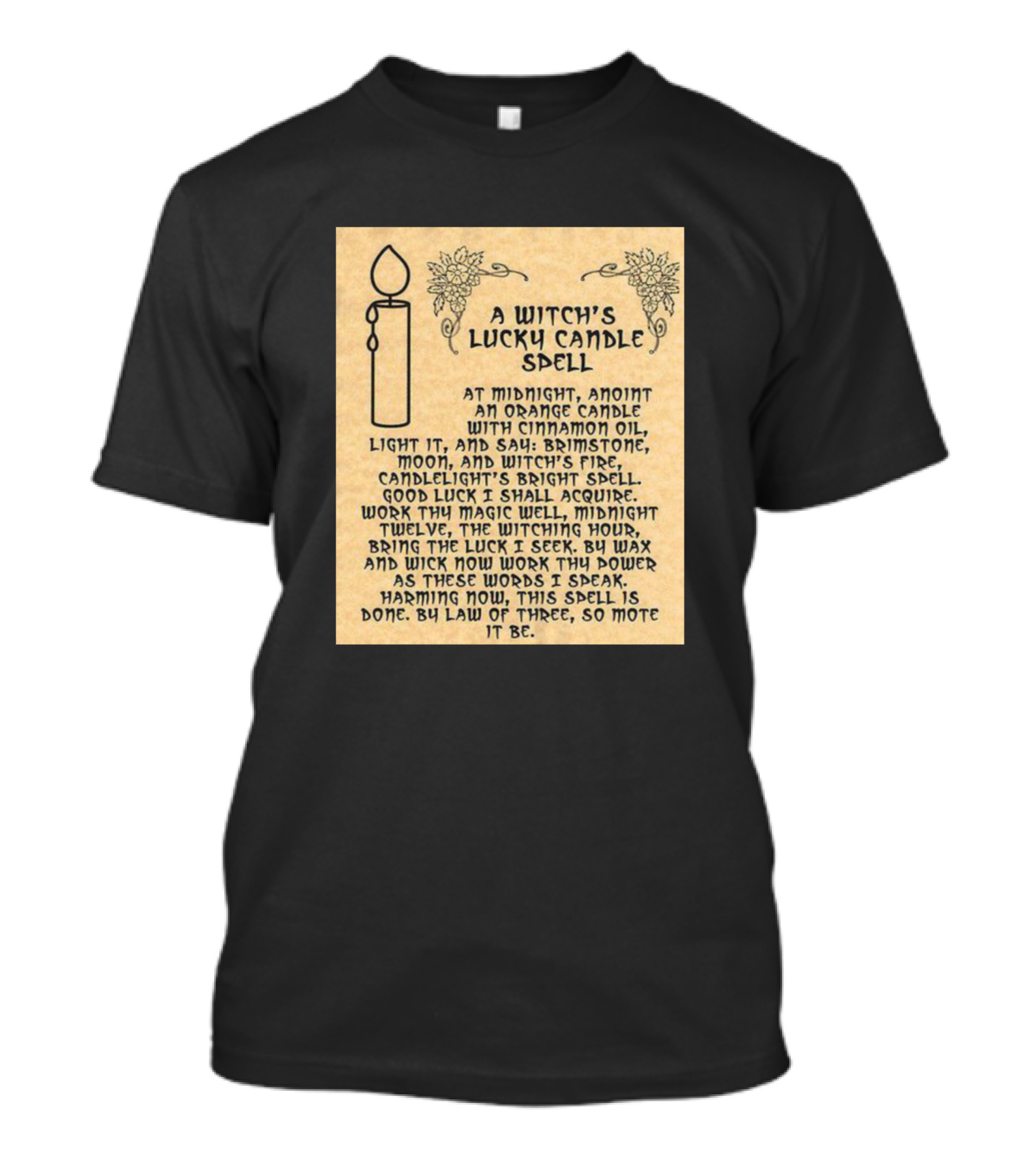 A Witch's Lucky Candle Spell At Midnight With Cinnamon Oil Ritual T-Shirt