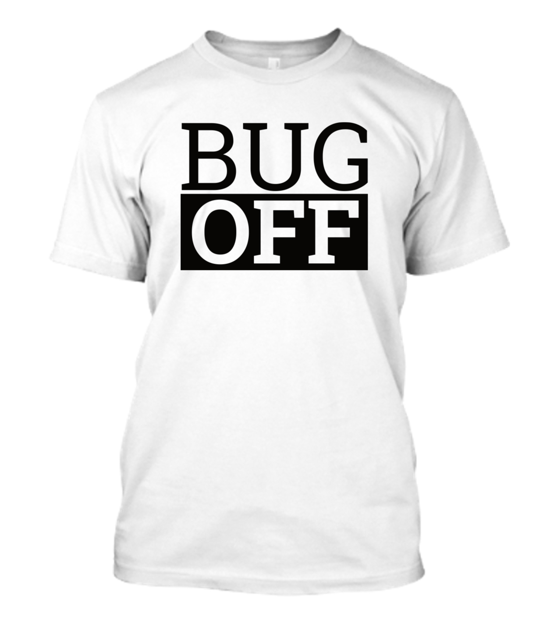 Bug Off Computer Programming Developer Coding Humor T-Shirt