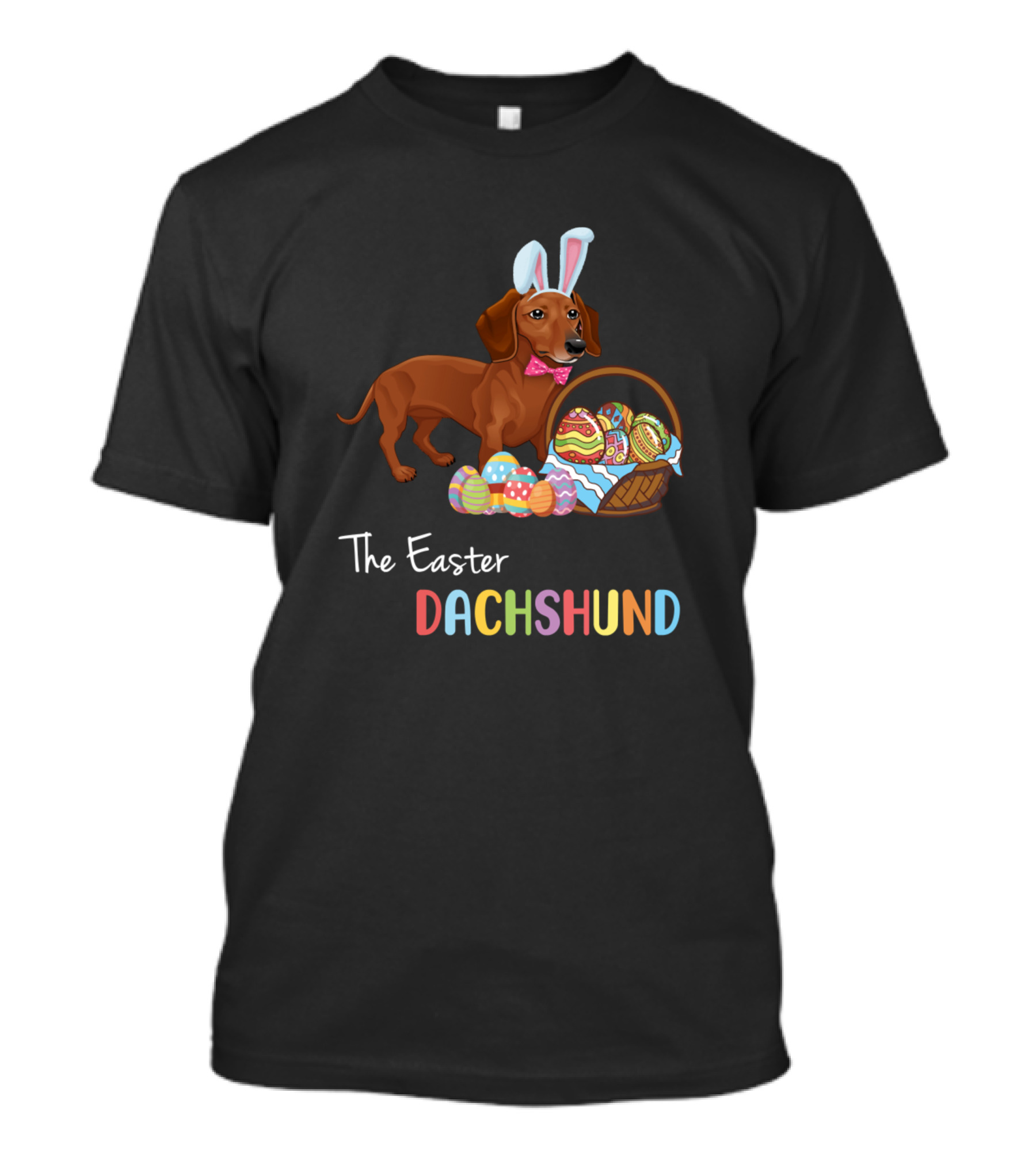 The Easter Dachshund Rabbit Ears Basket Eggs T-Shirt