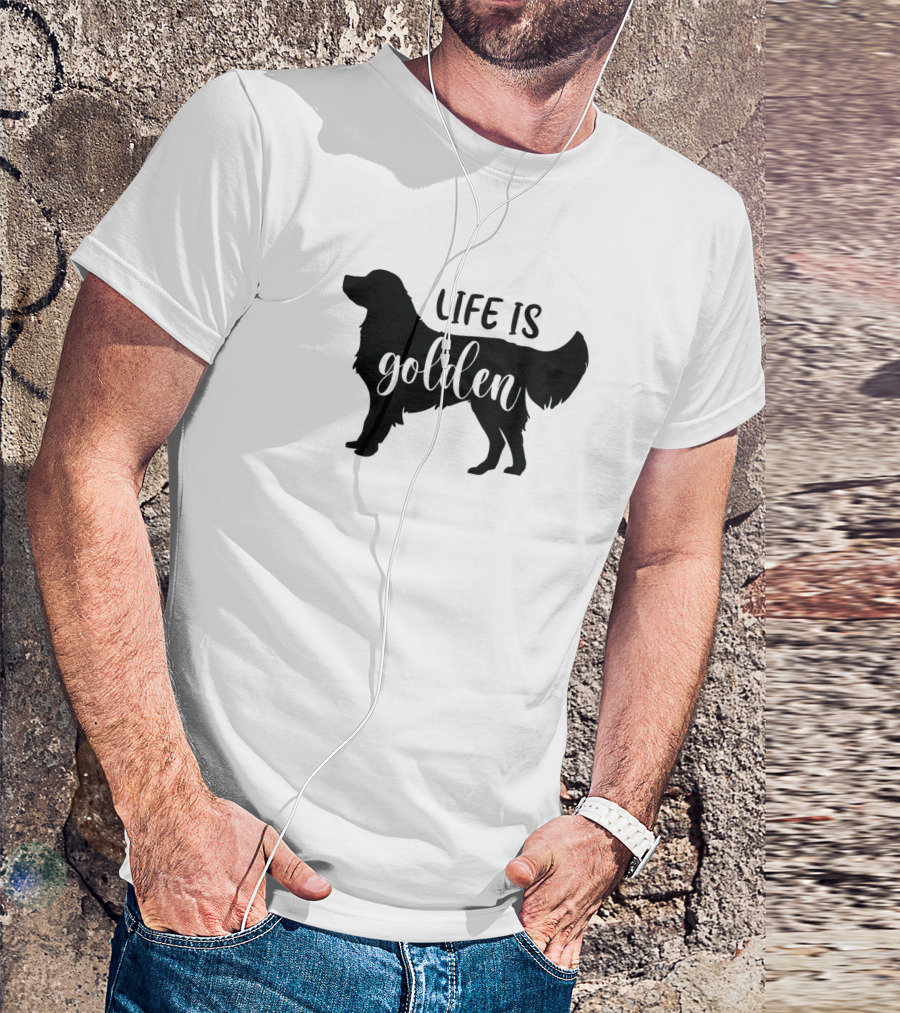 Life Is Golden Golden Retriever Lover T-Shirt