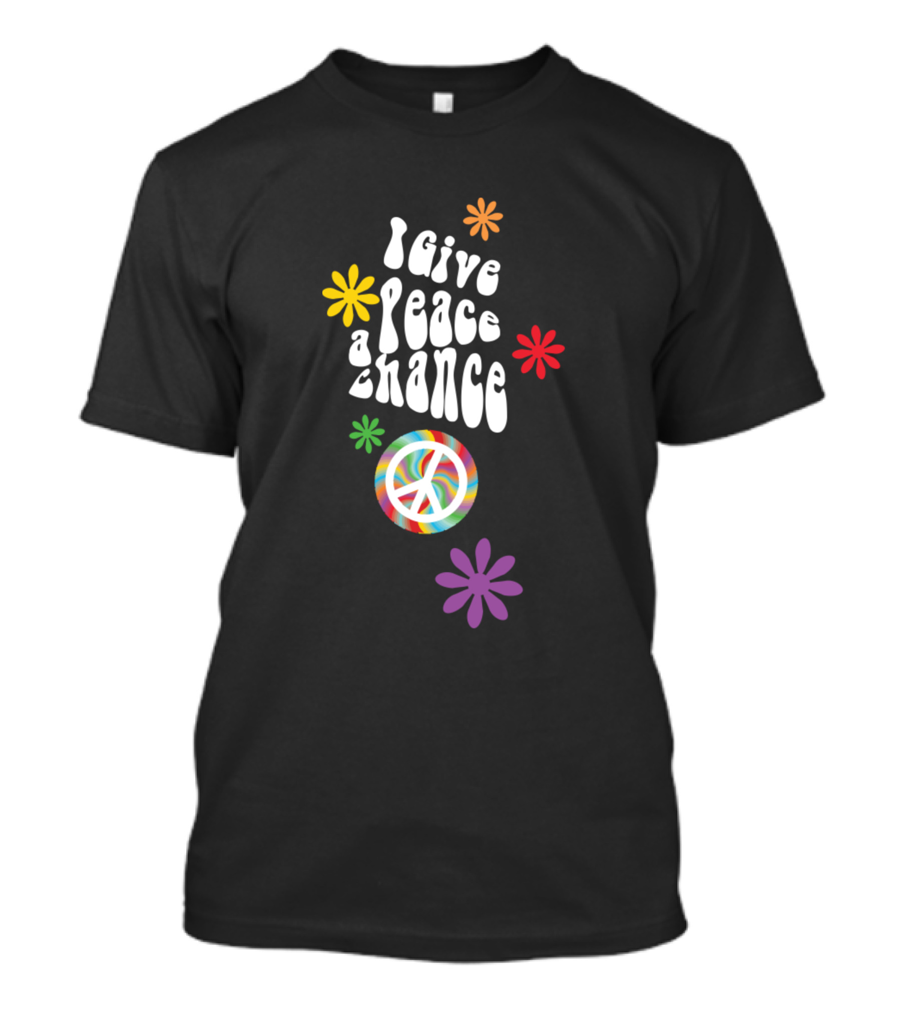 I Give Peace A Chance Rainbow Peace Symbol And Colorful Flowers T-Shirt