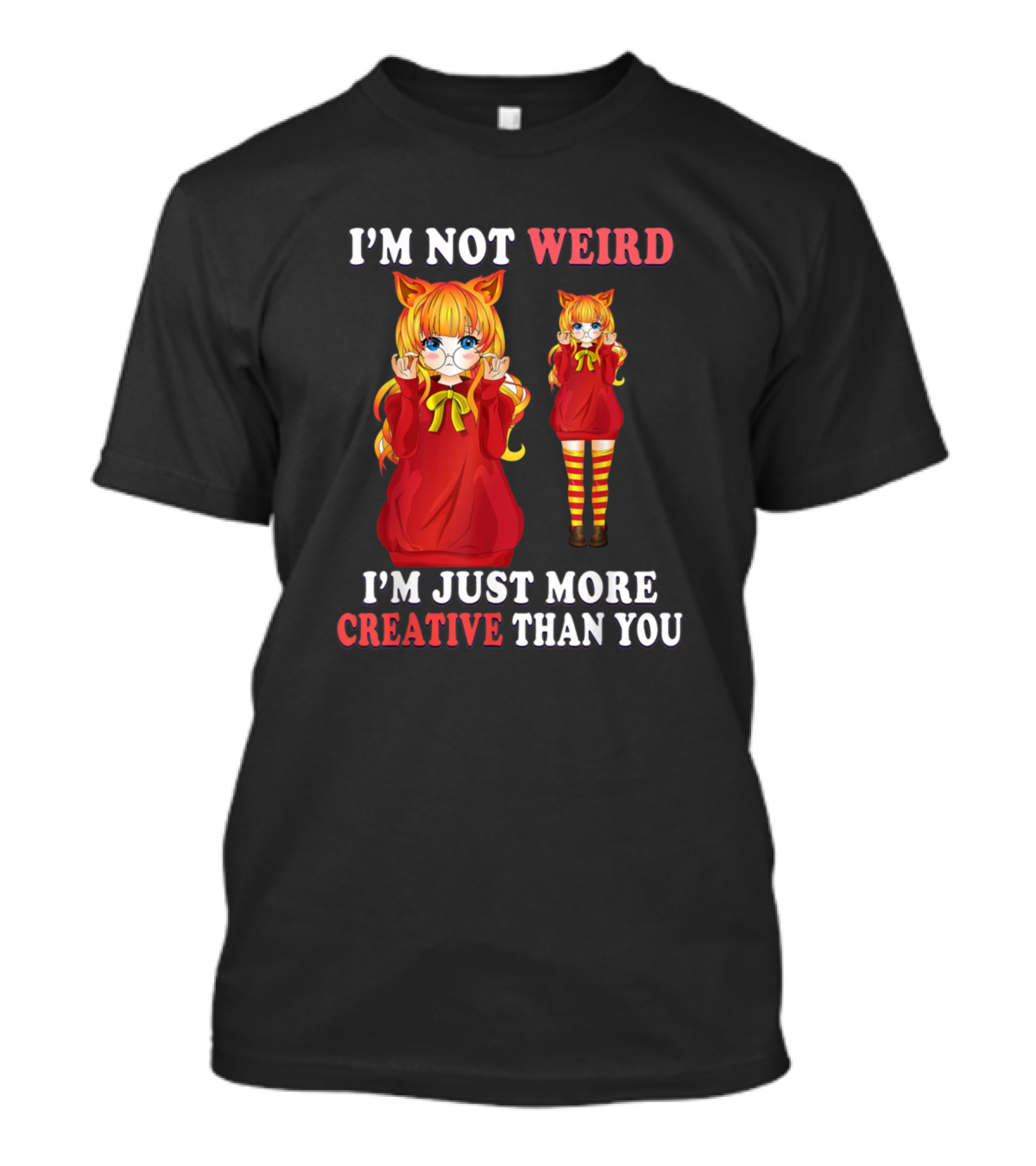 I'm Not Weird I'm Just More Creative Than You Emo Manga Cat Ears Girl Character T-Shirt