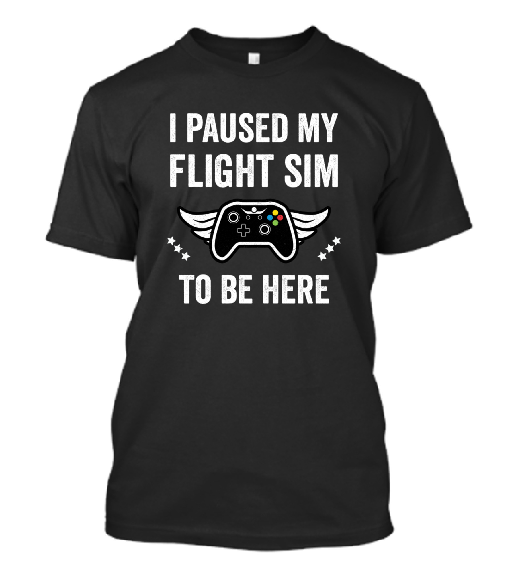 I Paused My Flight Sim Video Game Controller Wings Gamers T-Shirt