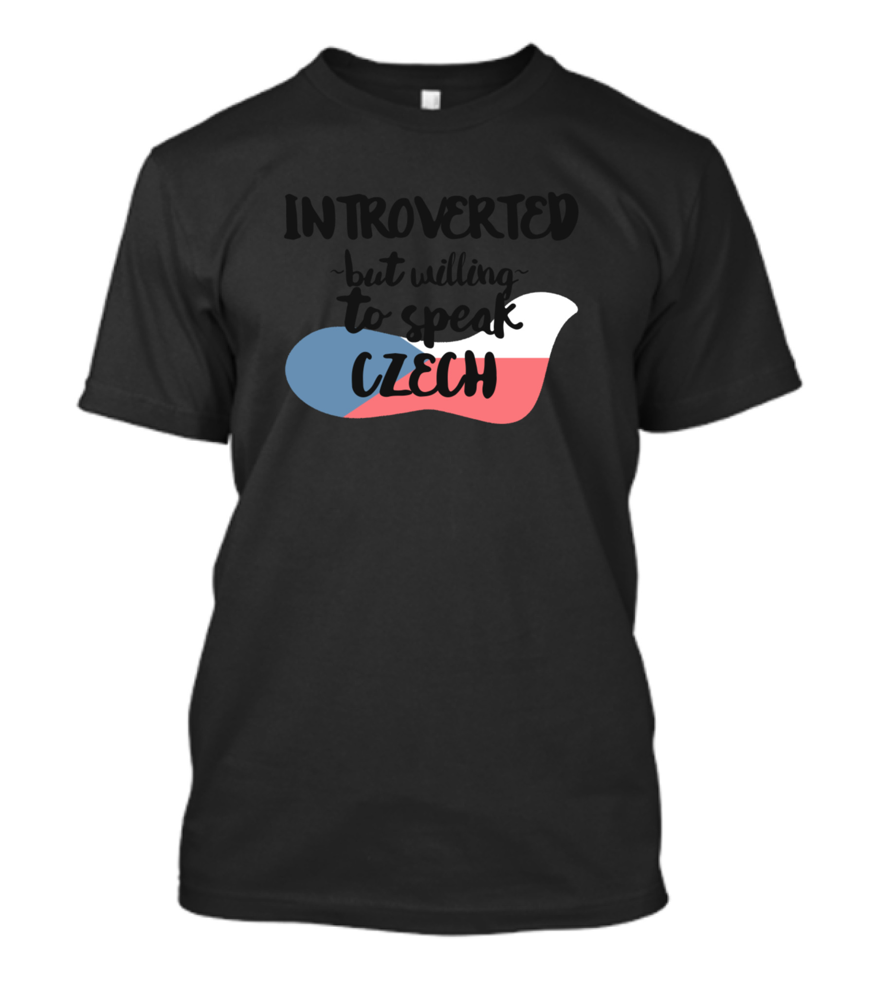 Introverted But Willing To Speak Czech With Flag Background T-Shirt