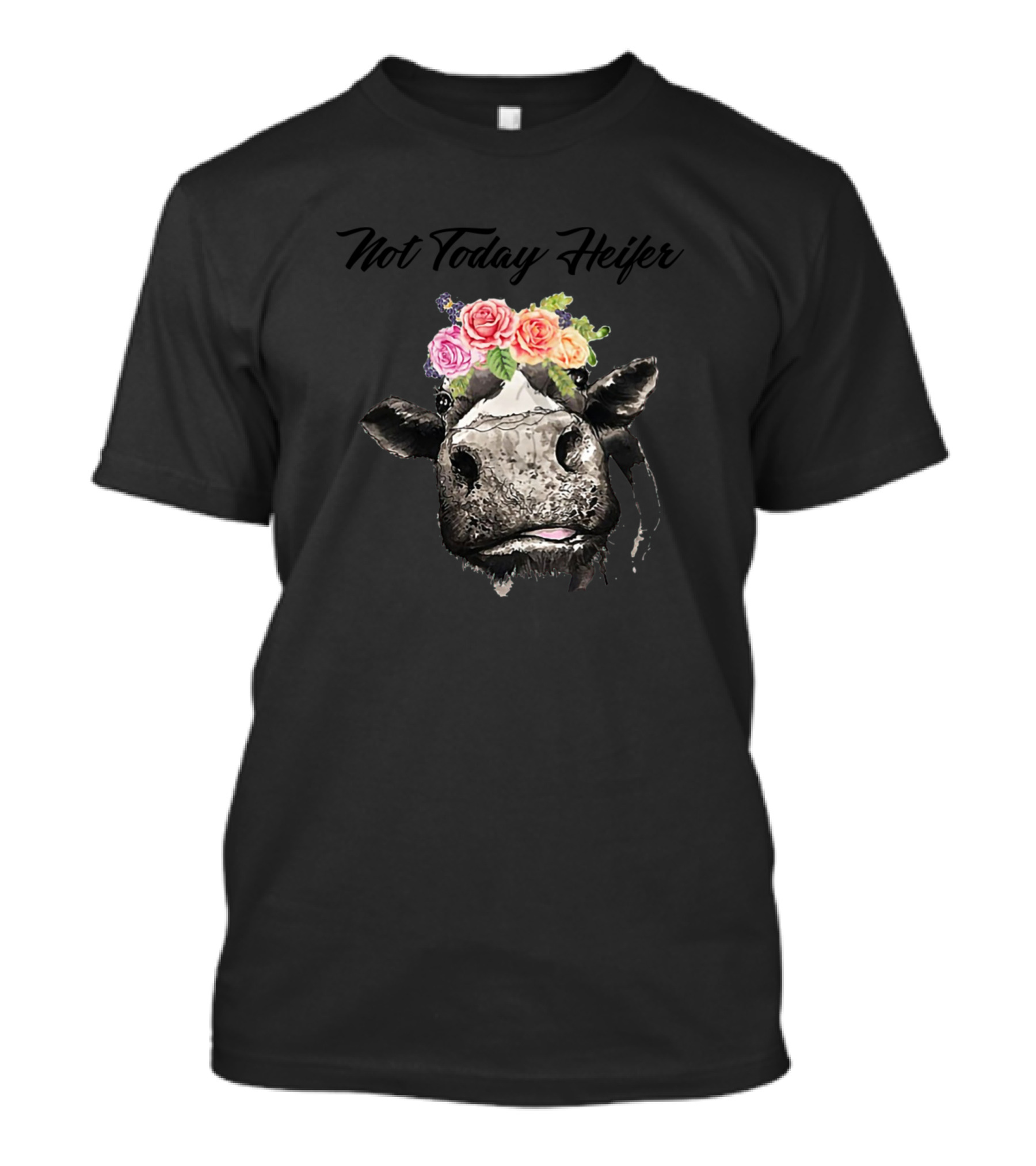 Not Today Heifer Floral Cow Headband T-Shirt