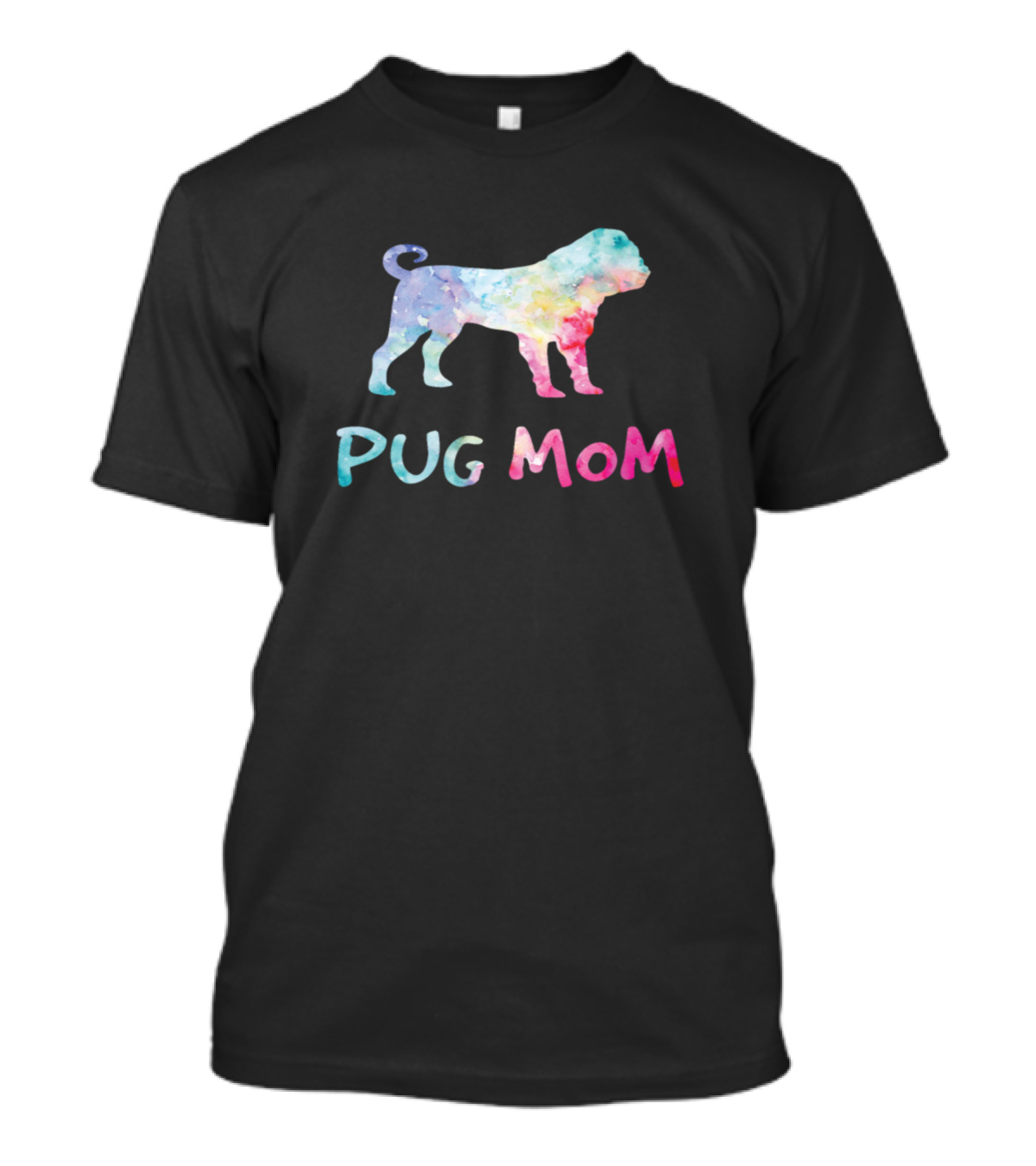 Pug Mom Colorful Watercolor T-Shirt