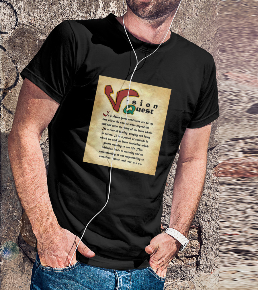 Vision Quest Unity Of Soul And Nature Journey T-Shirt