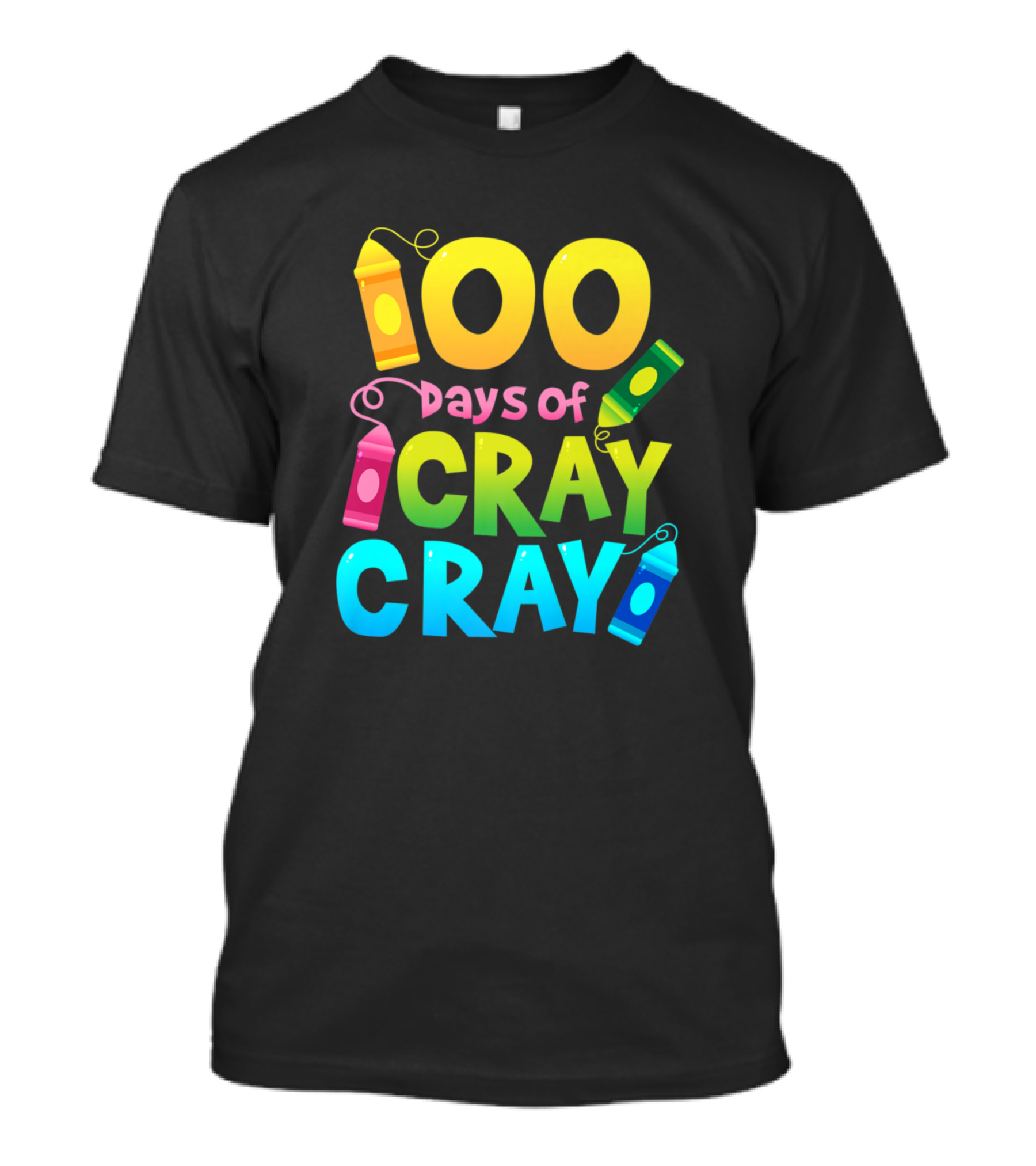 100 Days Of Cray Cray Teacher School Crayons T-Shirt