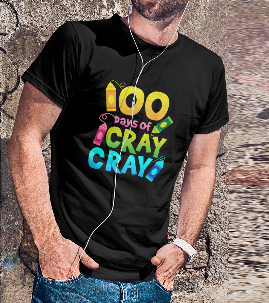 100 Days Of Cray Cray Teacher School Crayons T-Shirt