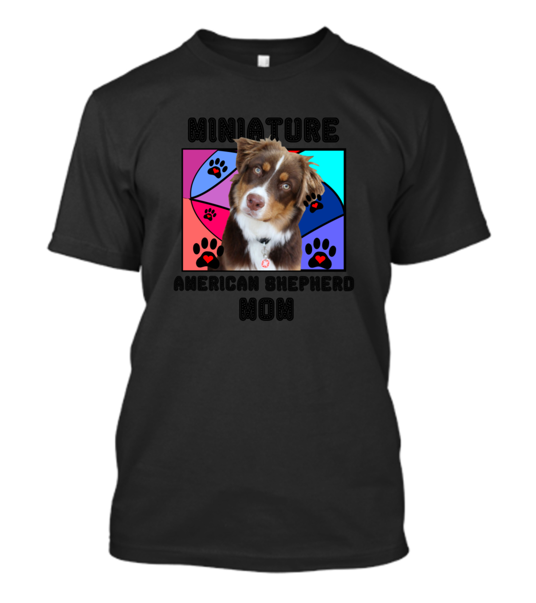 MINIATURE AMERICAN SHEPHERD MOM PUPPY PAW PRINTS T-Shirt