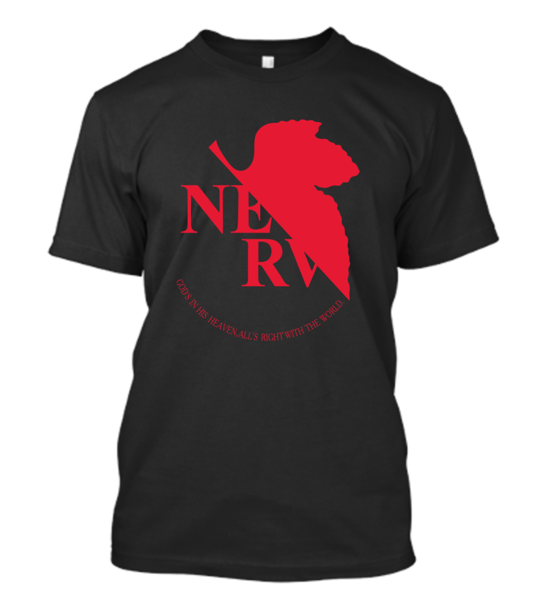 NERV Red Logo Neon Genesis Evangelion God's In His Heaven All's Right With The World T-Shirt