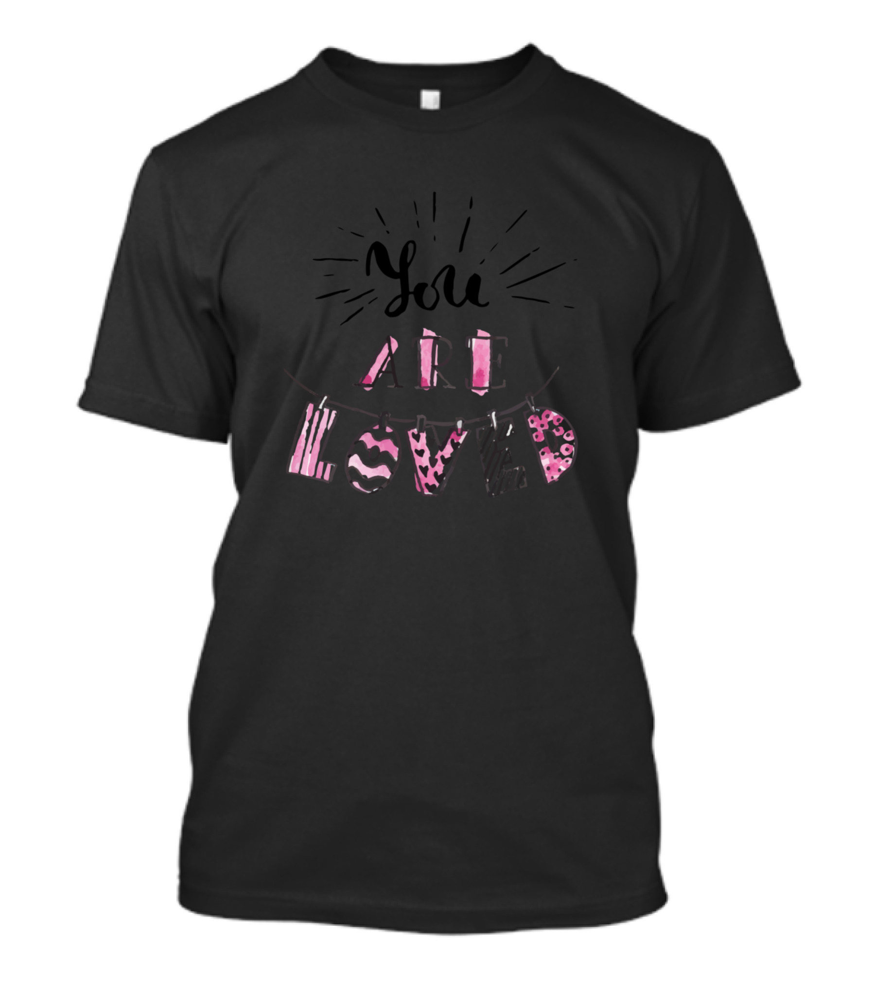 You Are Loved Valentine's Day Pink T-Shirt