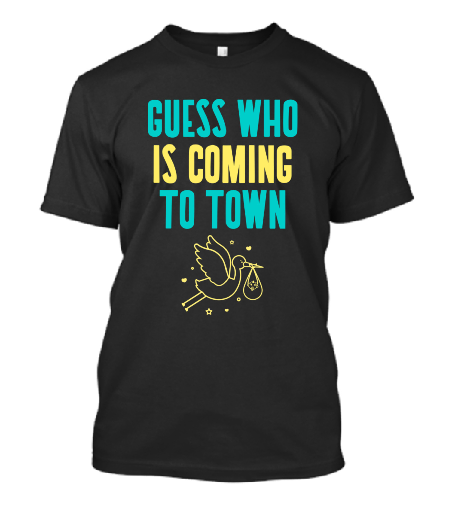 GUESS WHO IS COMING TO TOWN STORK AND BABY BUNDLE T-Shirt