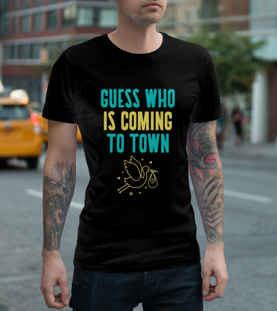 GUESS WHO IS COMING TO TOWN STORK AND BABY BUNDLE T-Shirt
