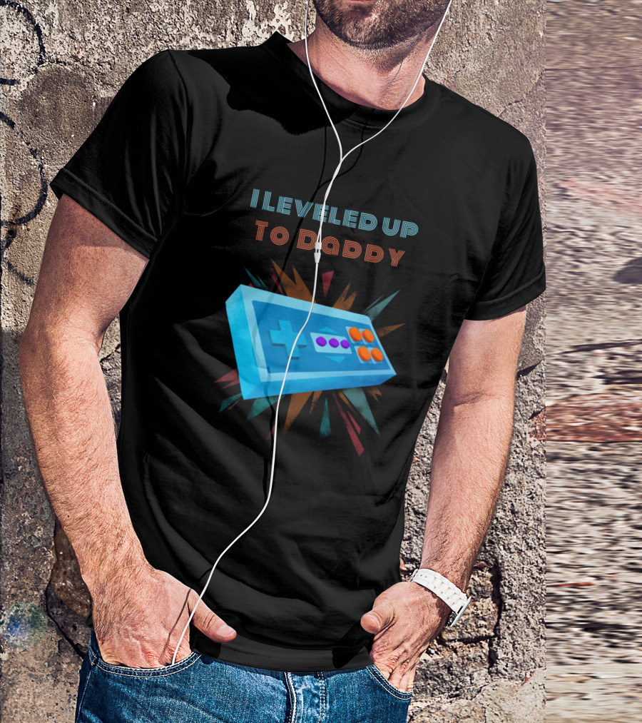 I Leveled Up To Daddy Retro Game Controller T-Shirt