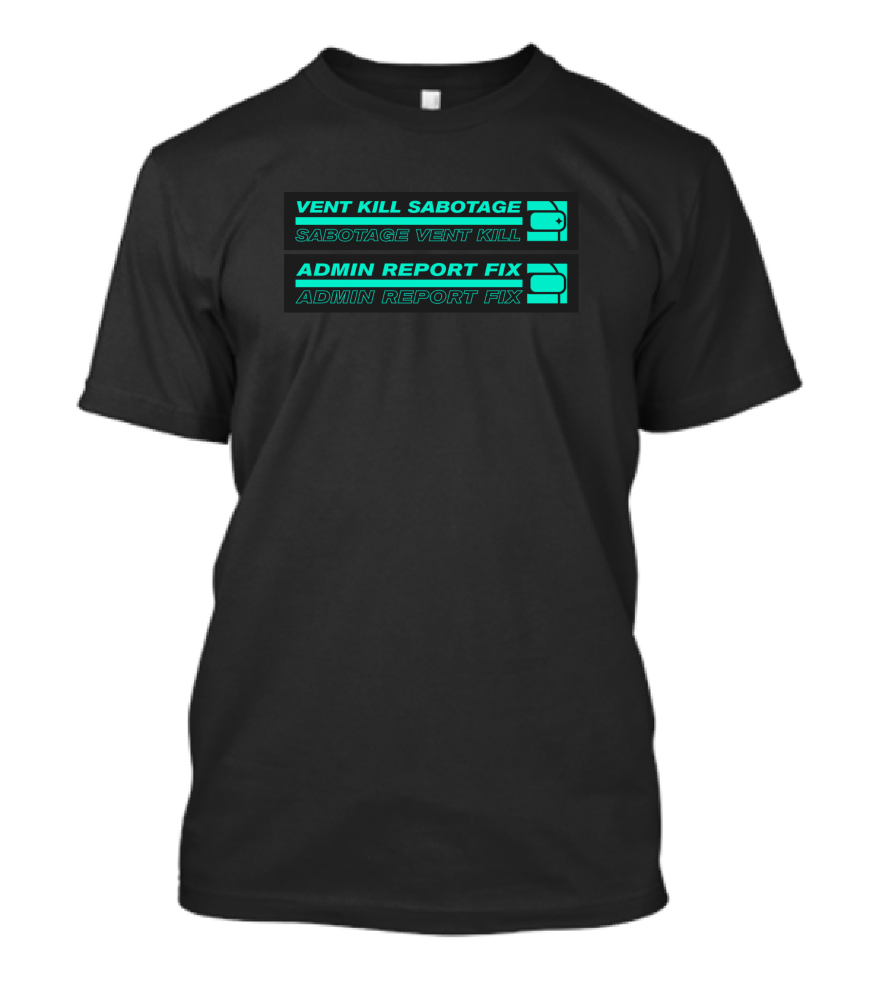 Rivals Cyan Vent Kill Sabotage Admin Report Fix T-Shirt