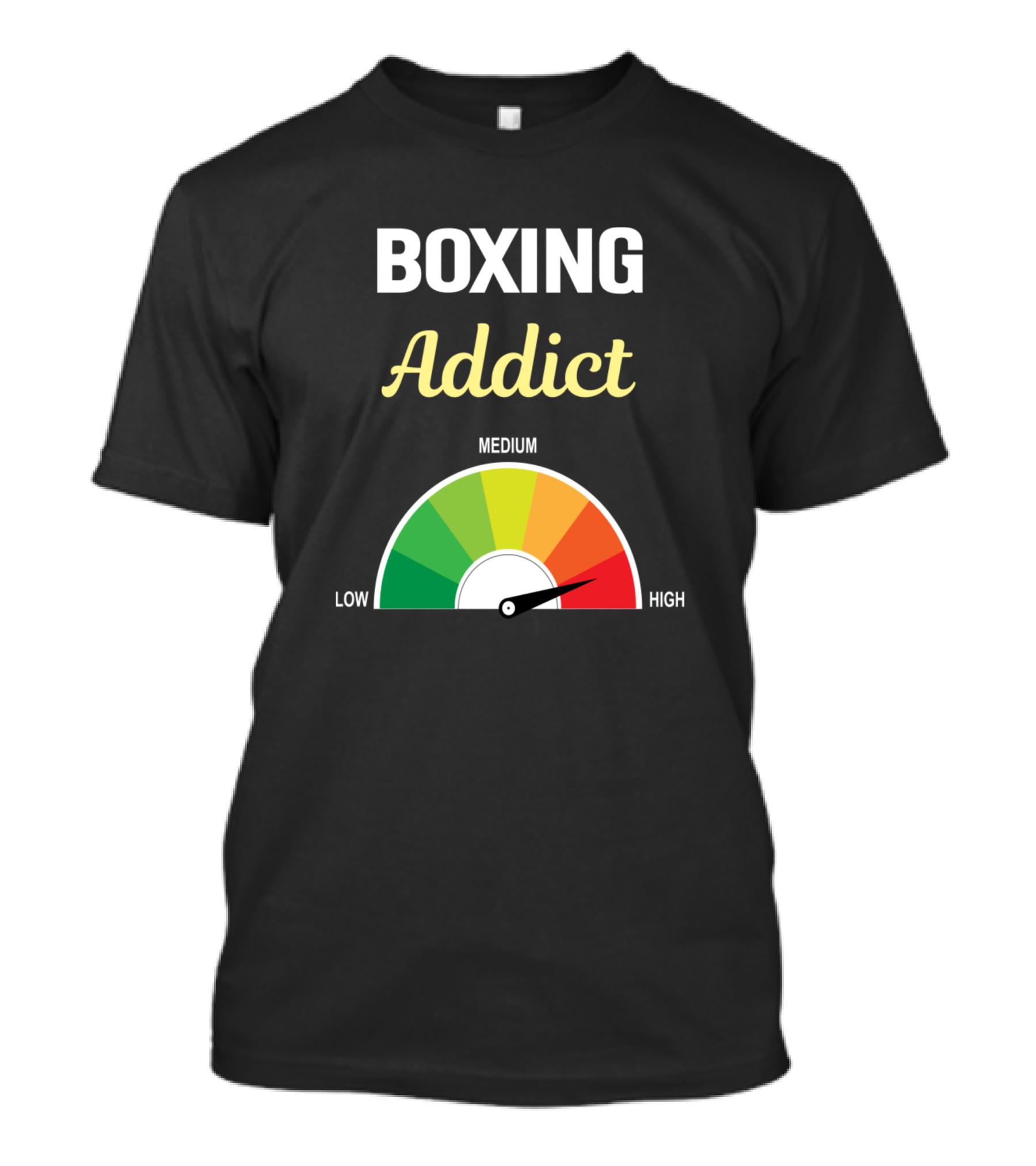 Boxing Addict Low Medium High Meter T-Shirt