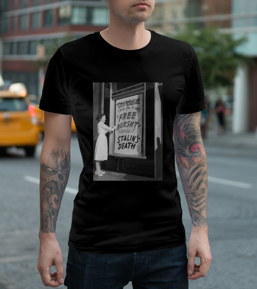 1203 Restaurant Free Borsht Celebration Stalin's Death T-Shirt