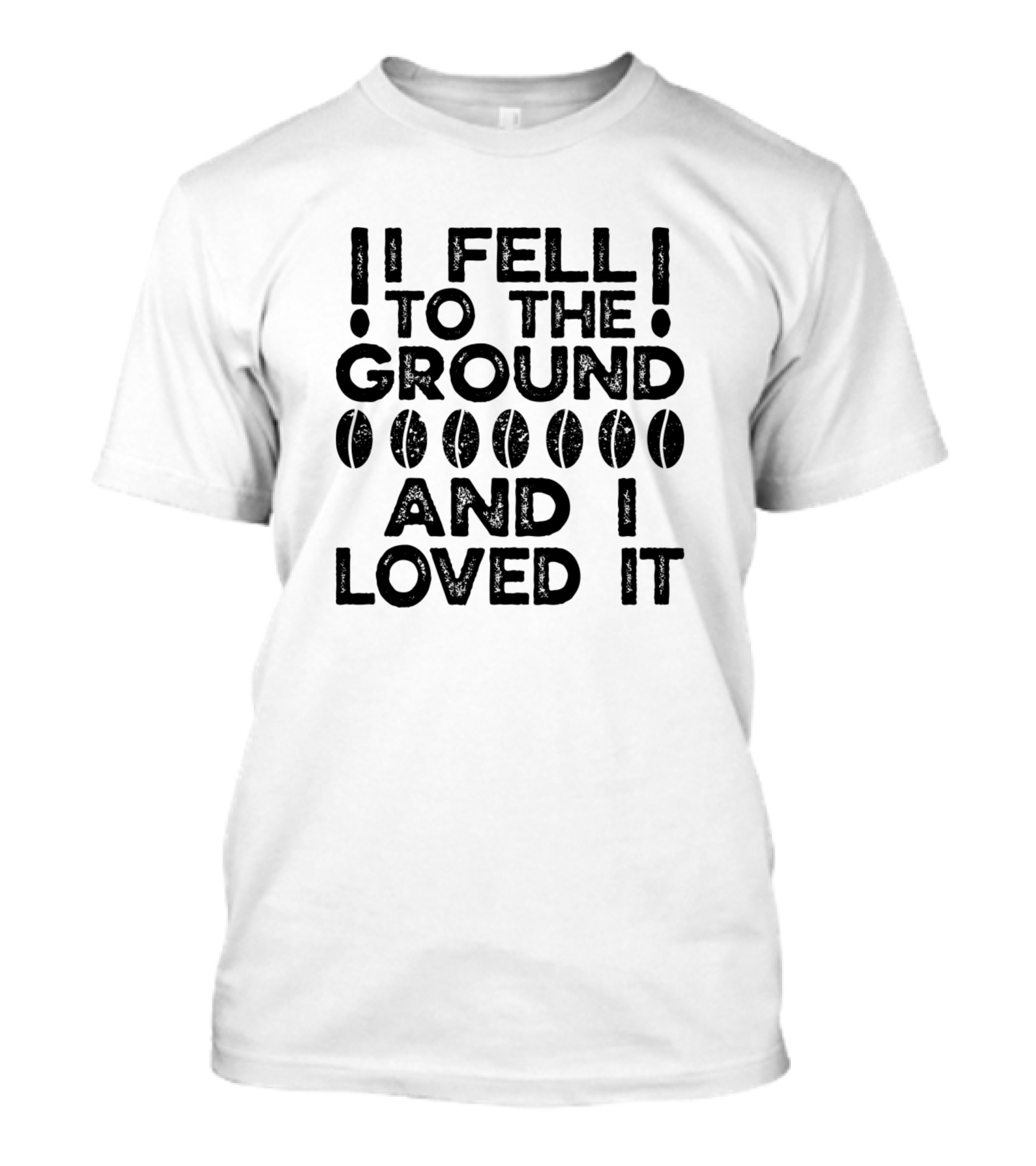 I Fell To The Ground Featuring Football Pattern And I Loved It T-Shirt