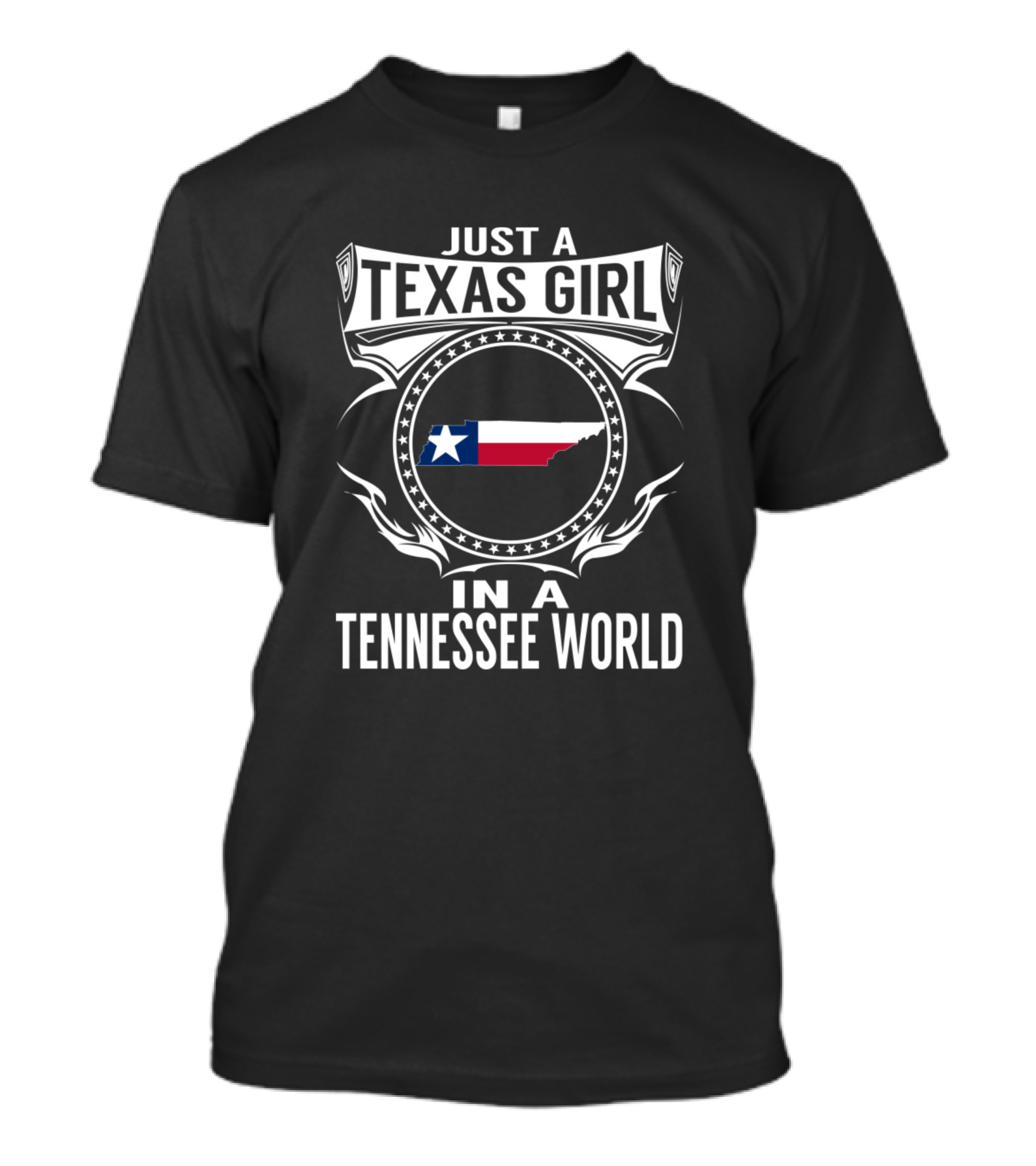 Just A Texas Girl In A Tennessee World With Texas Flag T-Shirt