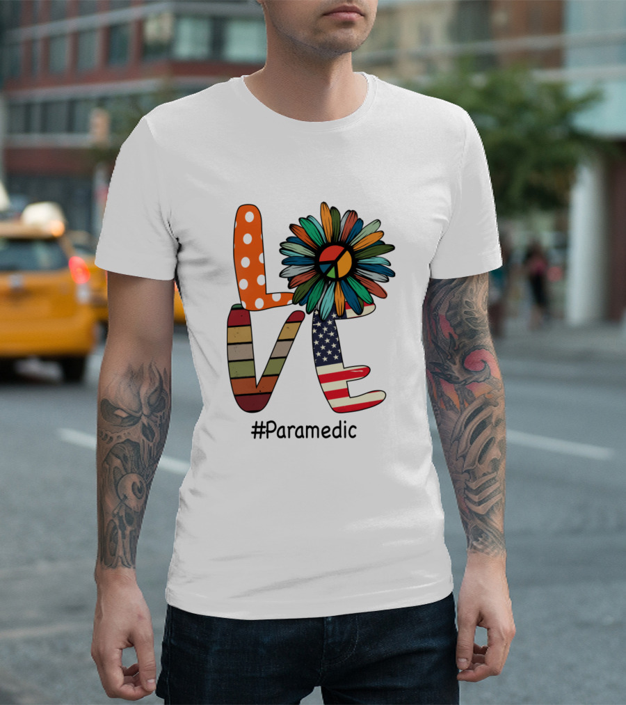 LOVE Peace Flower American Flag #Paramedic T-Shirt