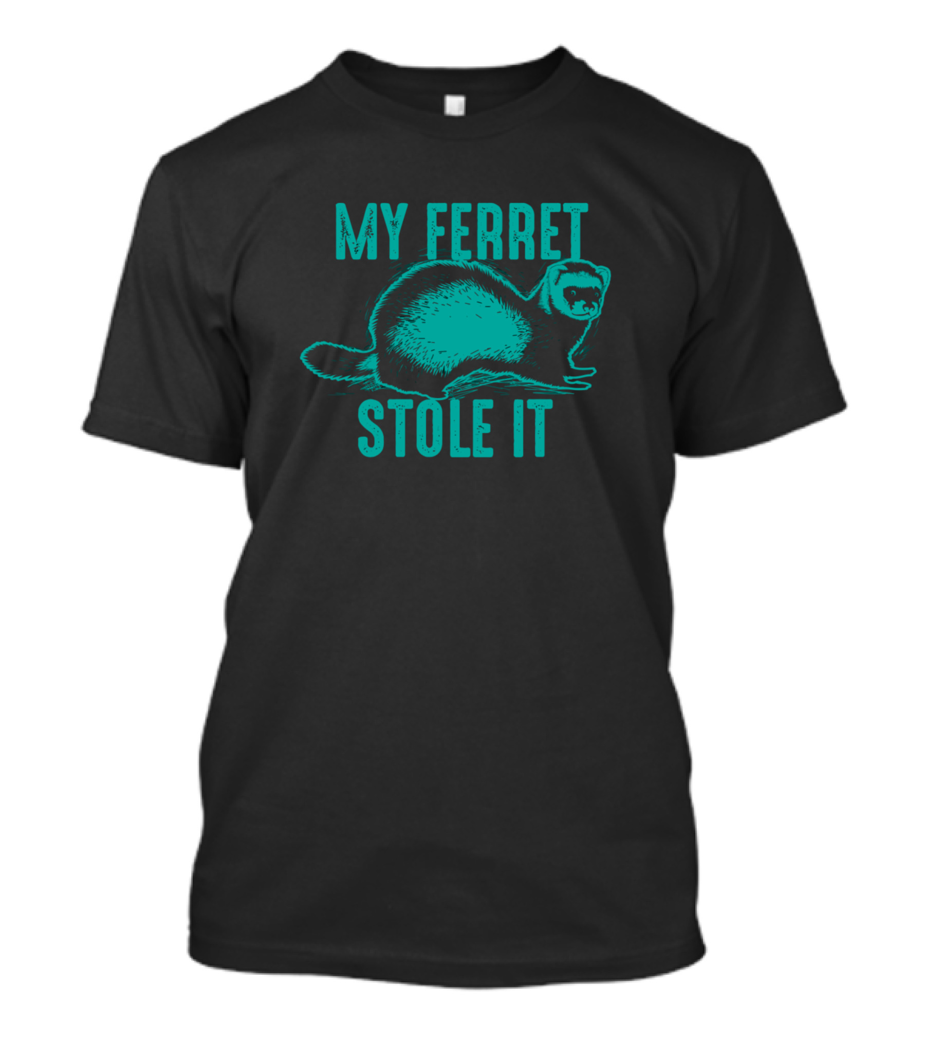 My Ferret Stole It Cute Polecat Lovers T-Shirt