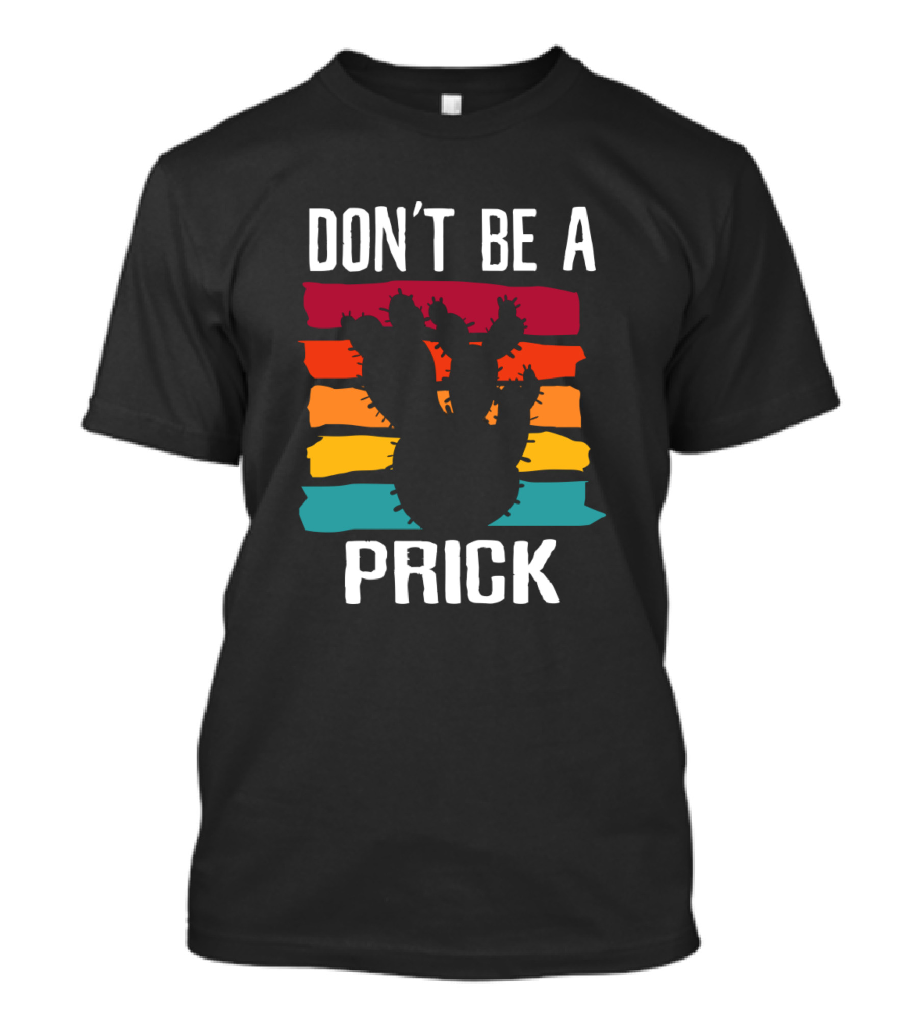 Don't Be A Prick Cactus Retro Stripes T-Shirt