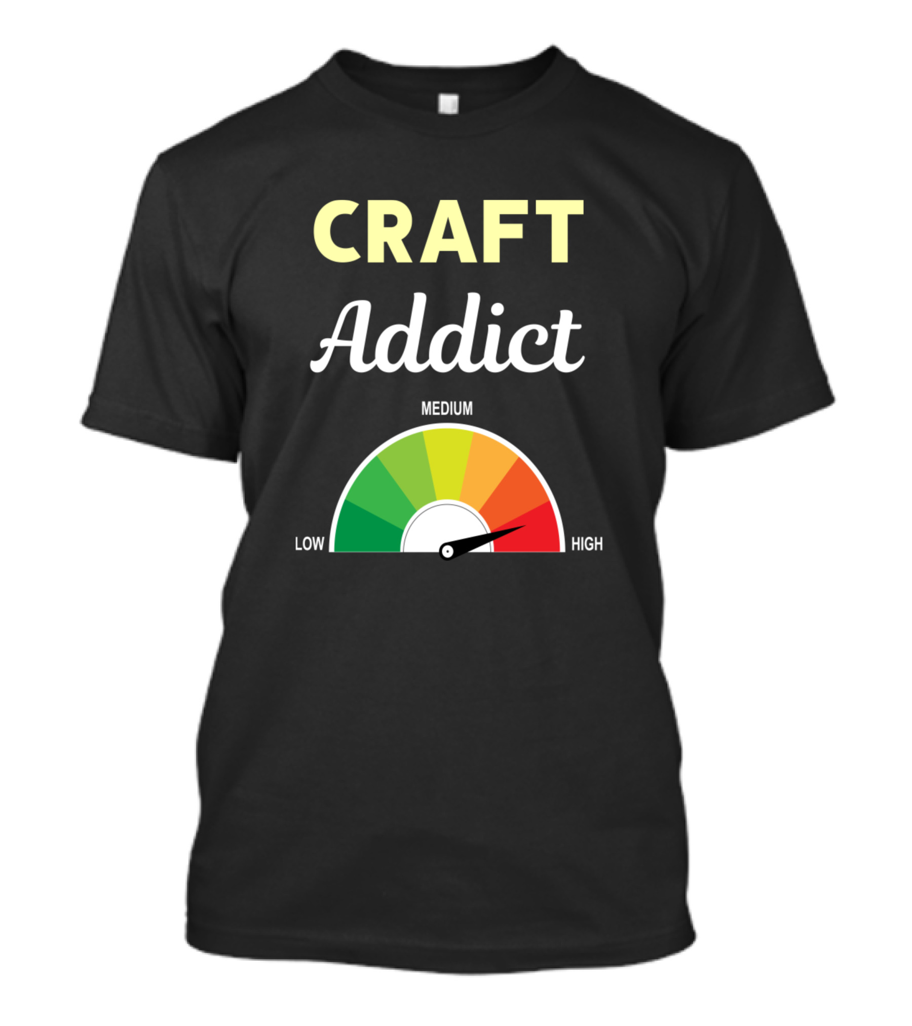 Craft Addict Meter High Low Medium T-Shirt