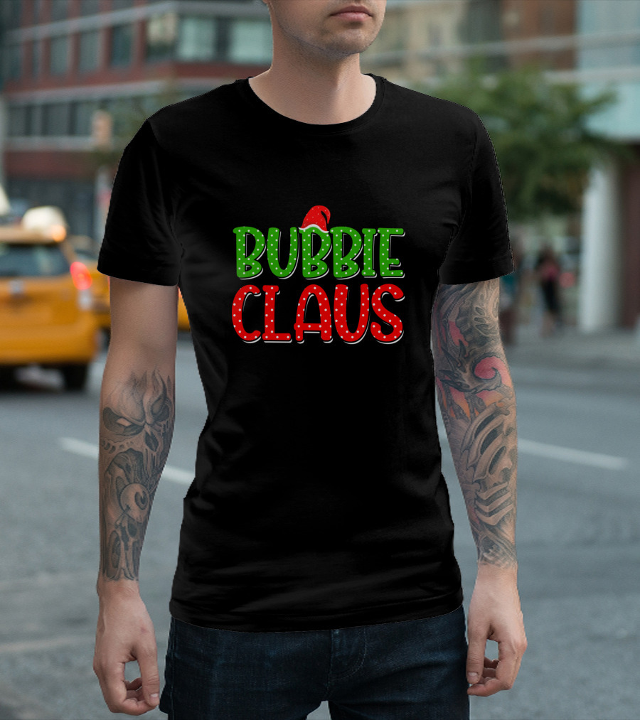 Bubbie Claus Christmas Family Festive Santa Hat T-Shirt
