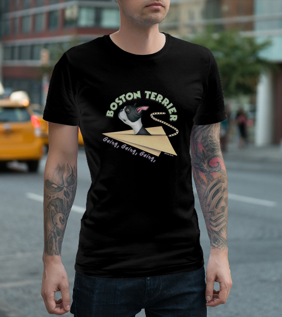 Boston Terrier Going Going Going In a Paper Plane T-Shirt