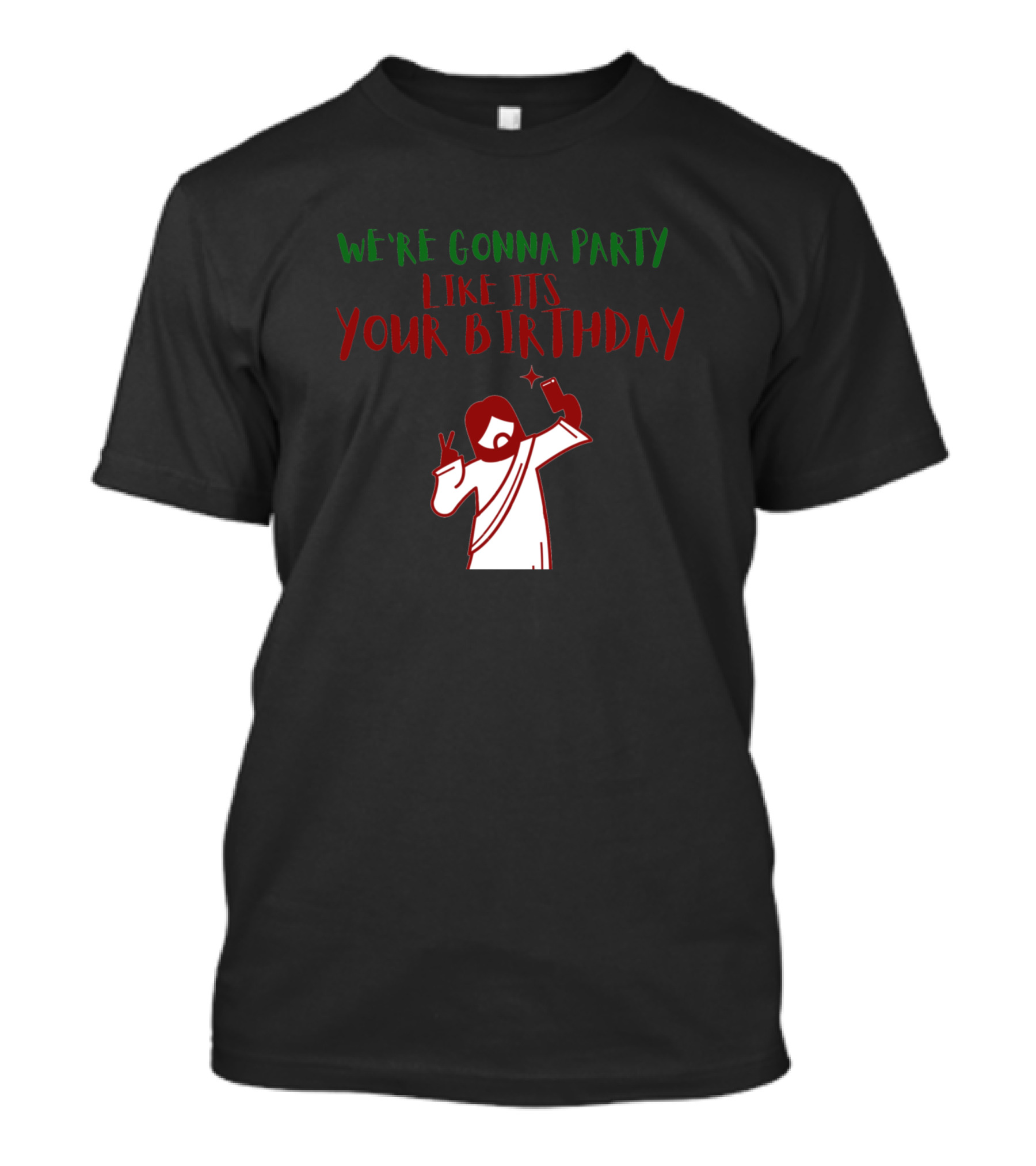 We're Gonna Party Like It's Your Birthday Jesus Peace Sign Selfie T-Shirt