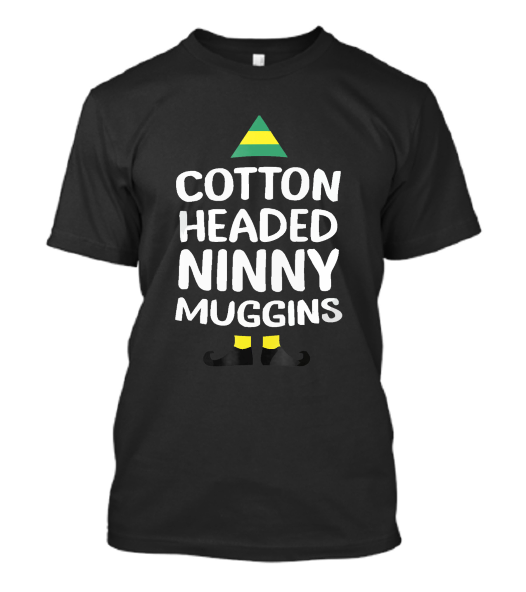 Cotton Headed Ninny Muggins Funny Christmas Elf Hat And Shoes T-Shirt