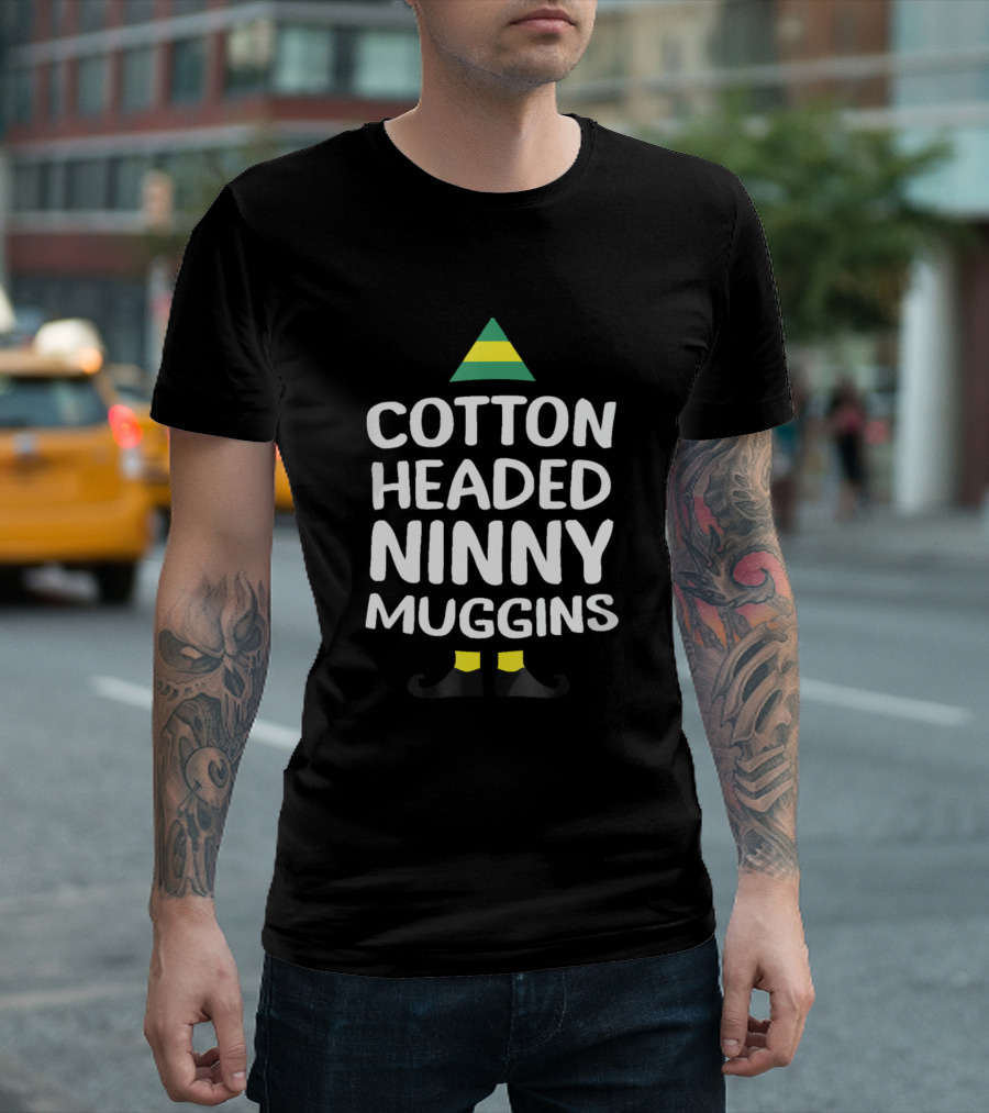 Cotton Headed Ninny Muggins Funny Christmas Elf Hat And Shoes T-Shirt