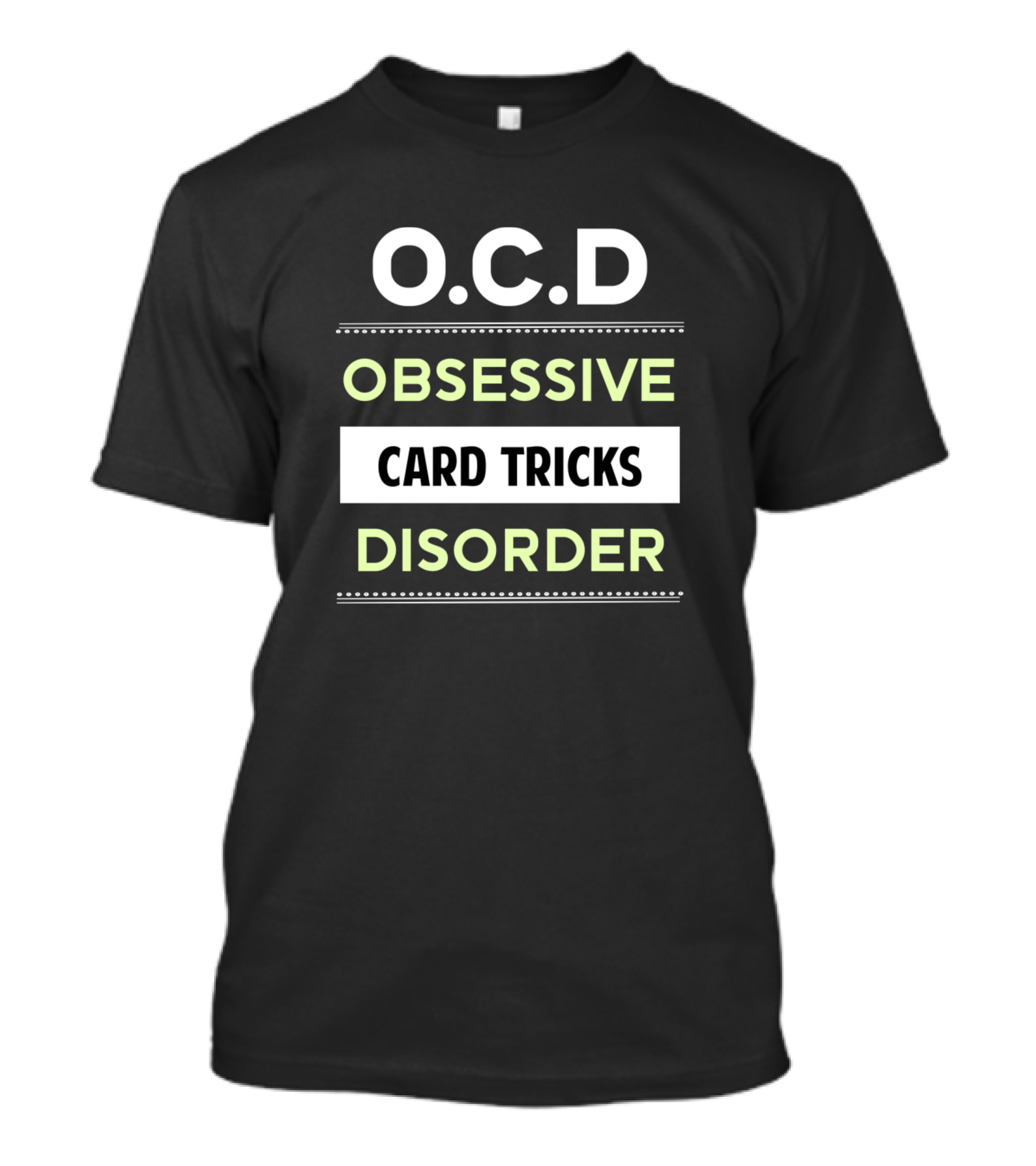 O.C.D Obsessive Card Tricks Disorder T-Shirt