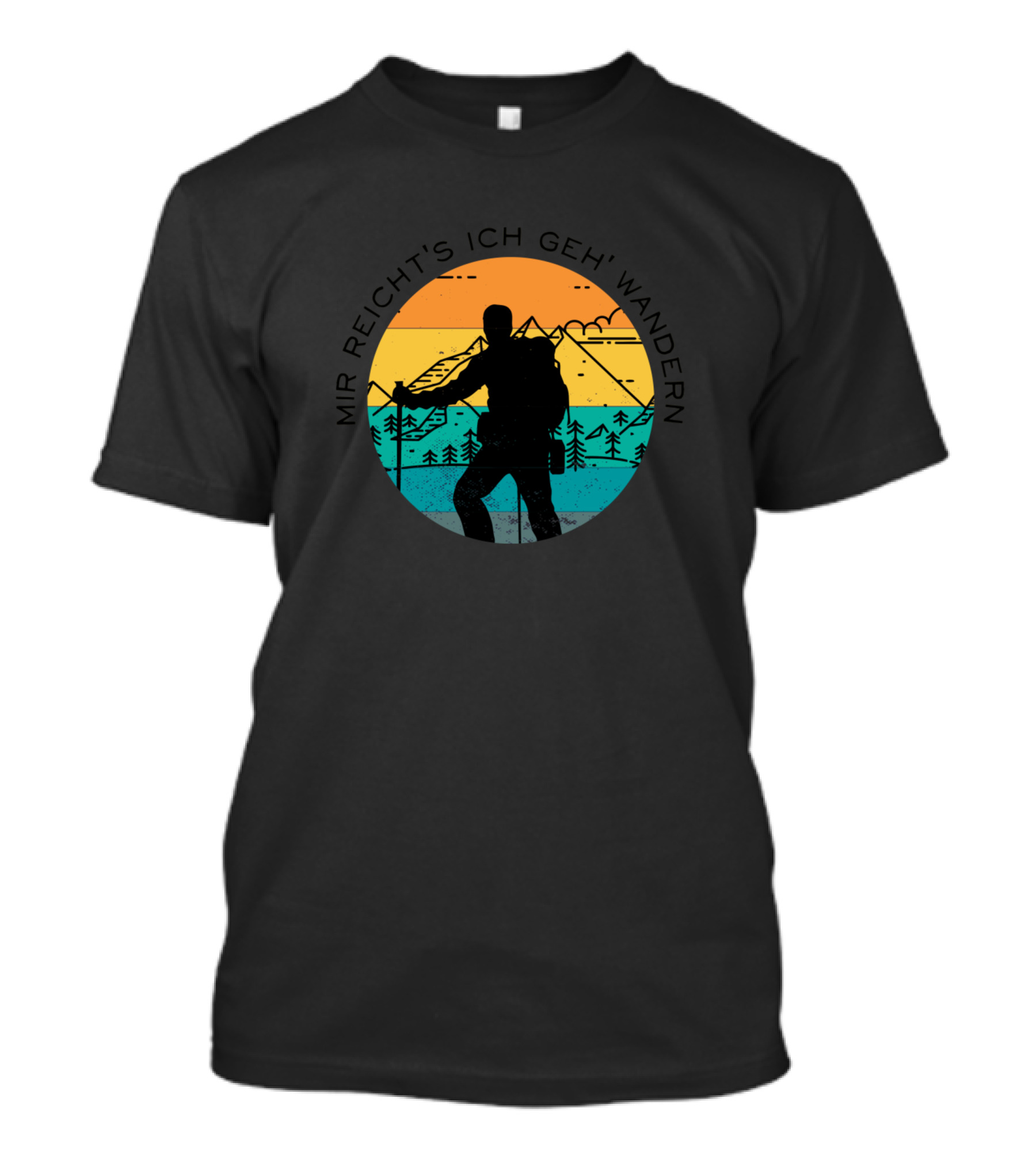 MIR REICHT'S ICH GEH' WANDERN Climber Sunset Mountain Scene T-Shirt