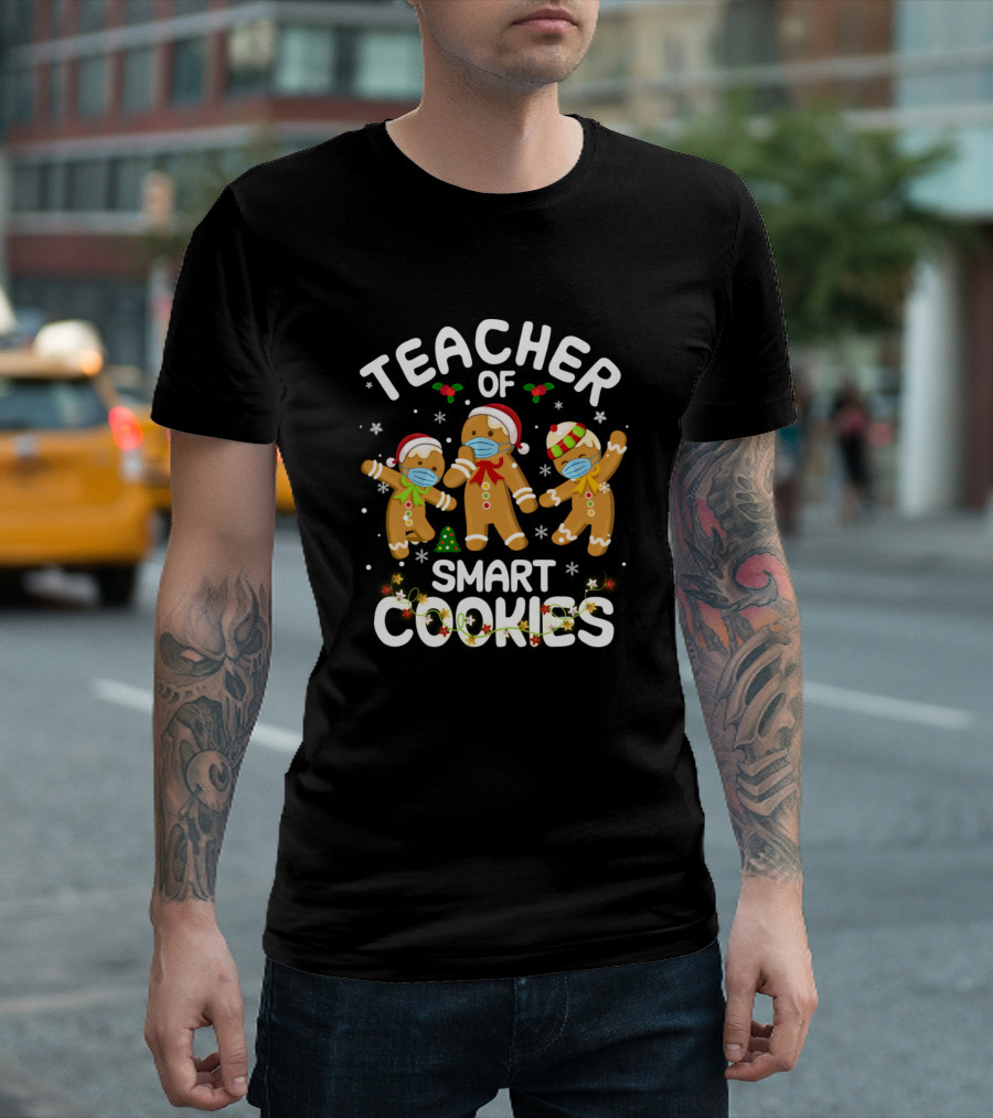 Teacher of Smart Cookies Gingerbread Masked Holiday Trio T-Shirt