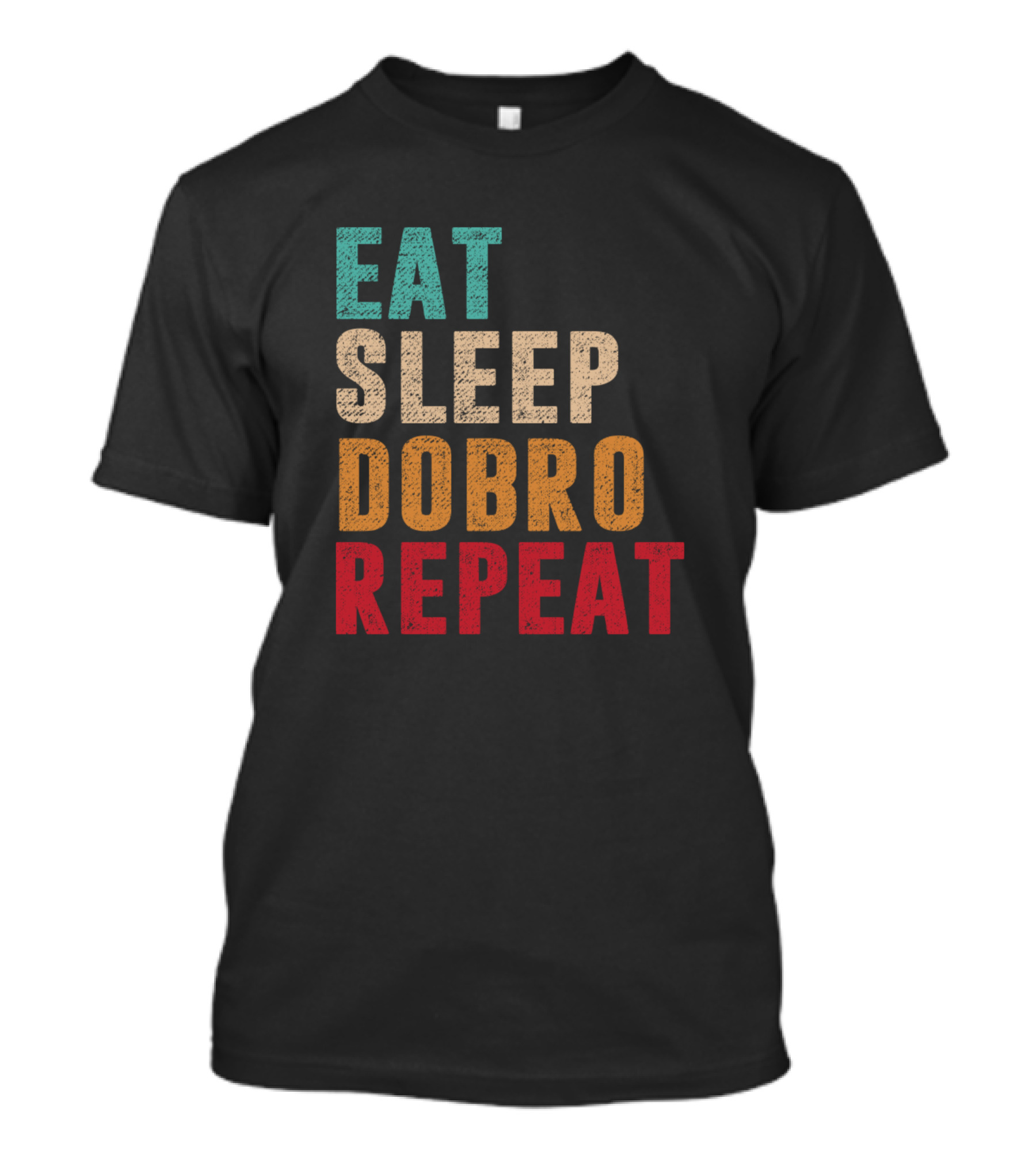 Eat Sleep Dobro Repeat Music Lover Cycle T-Shirt
