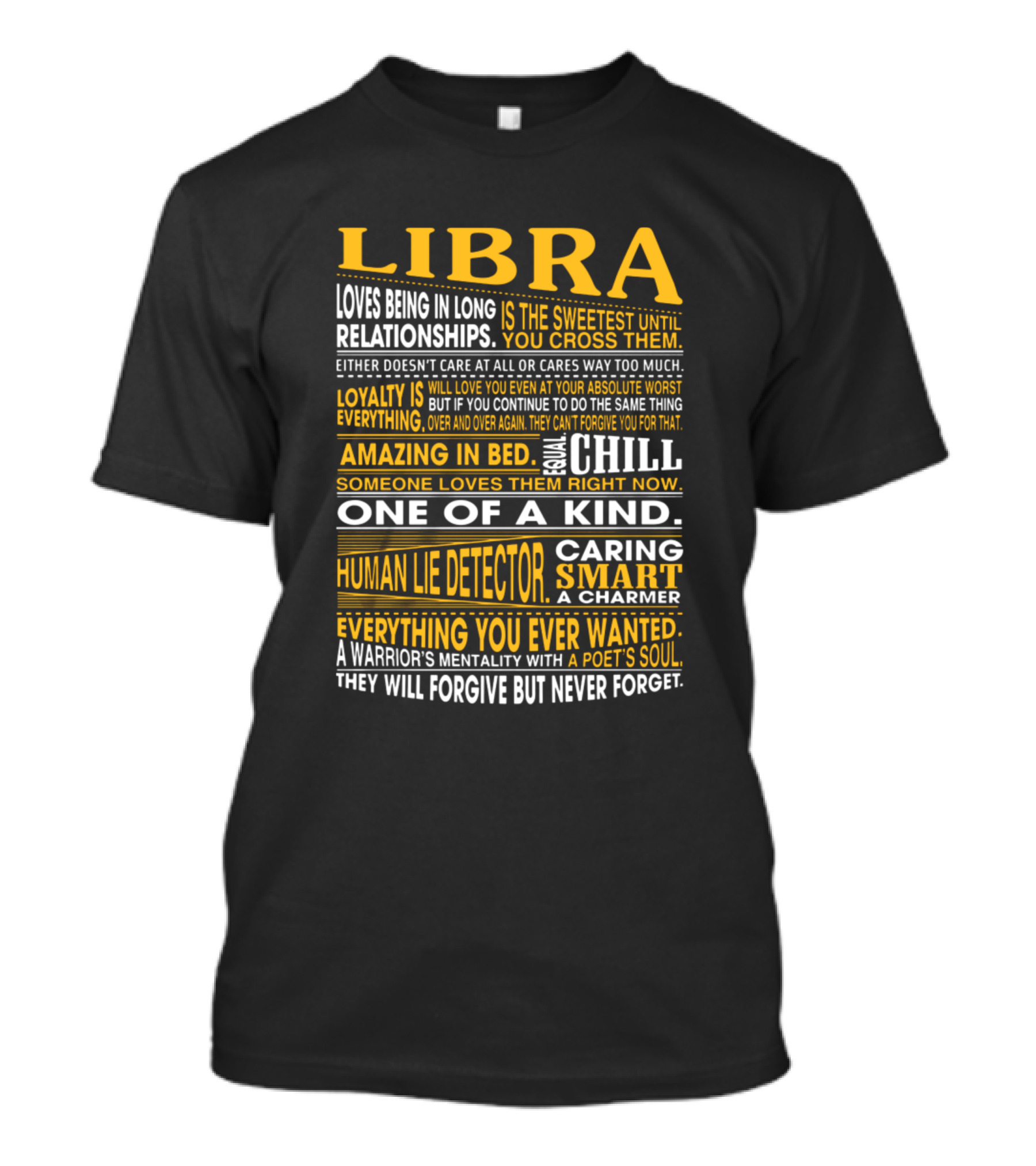 Libra Loves Being In Long Relationships The Sweetest Until You Cross Them Lie Detector And Chill T-Shirt