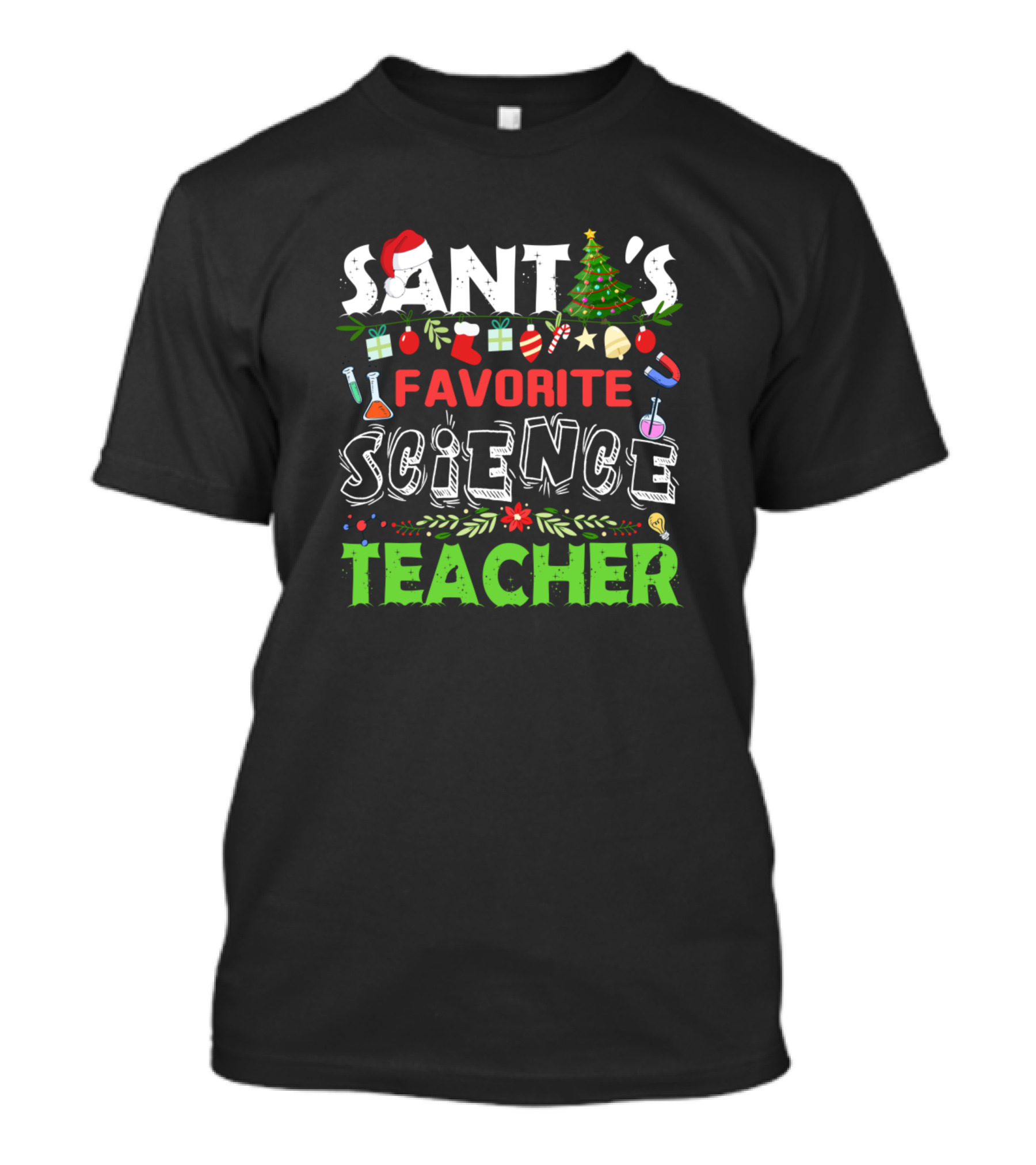 Santa's Favorite Science Teacher Christmas Holiday Fun T-Shirt
