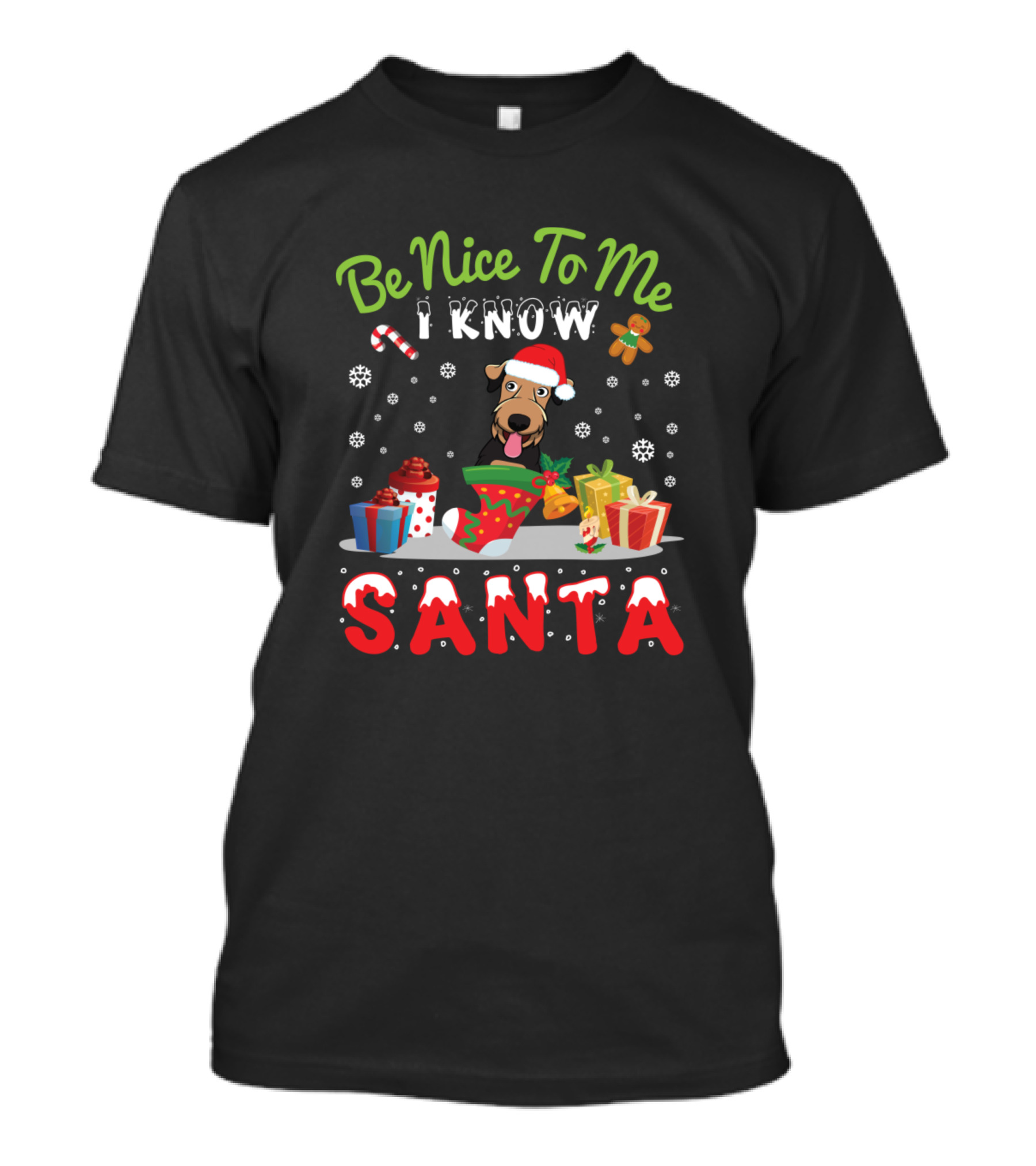 Be Nice To Me I Know Santa Airedale Terrier Dog Christmas Gifts T-Shirt
