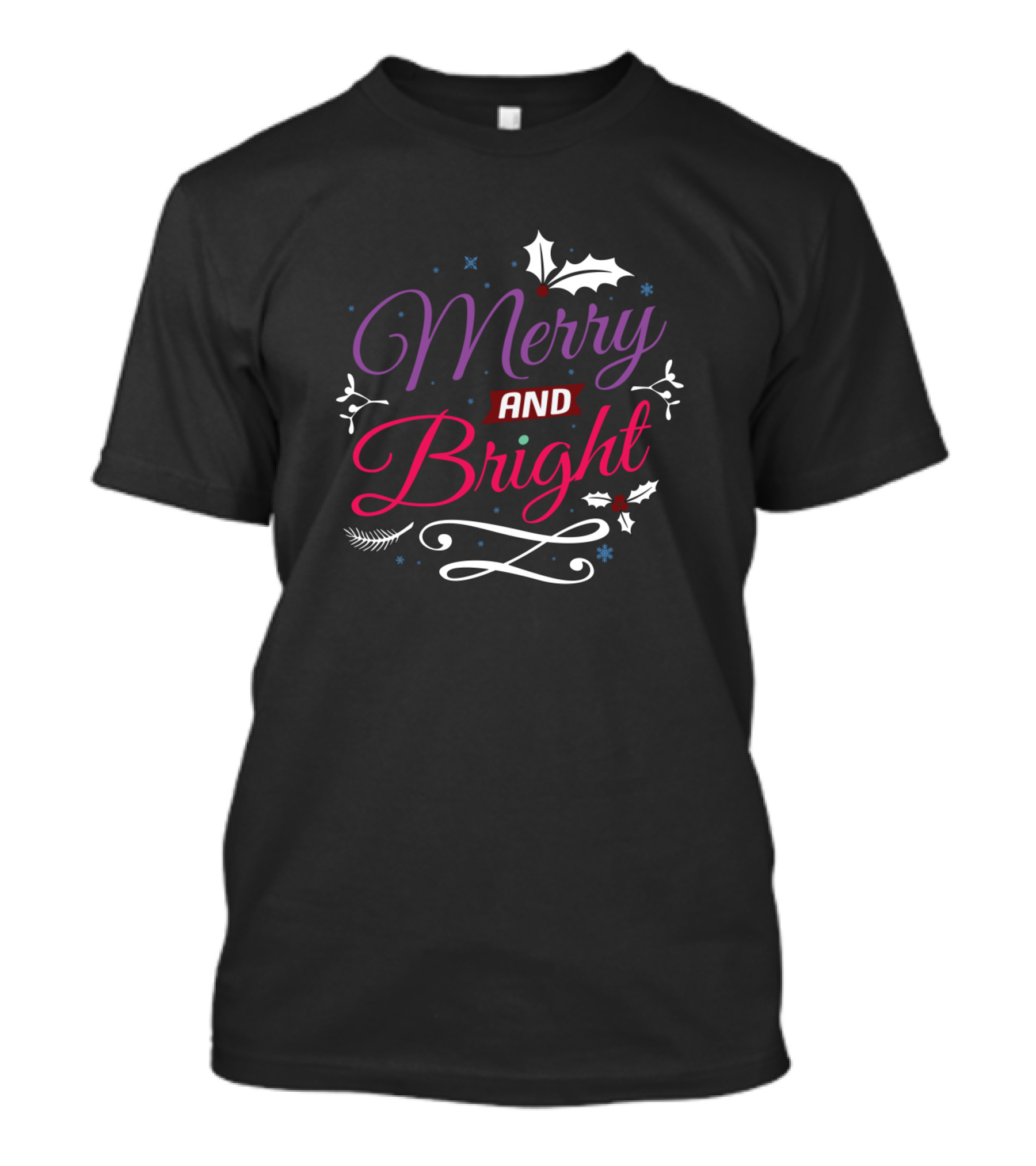 Merry And Bright Fun Holly Berry Christmas Text T-Shirt
