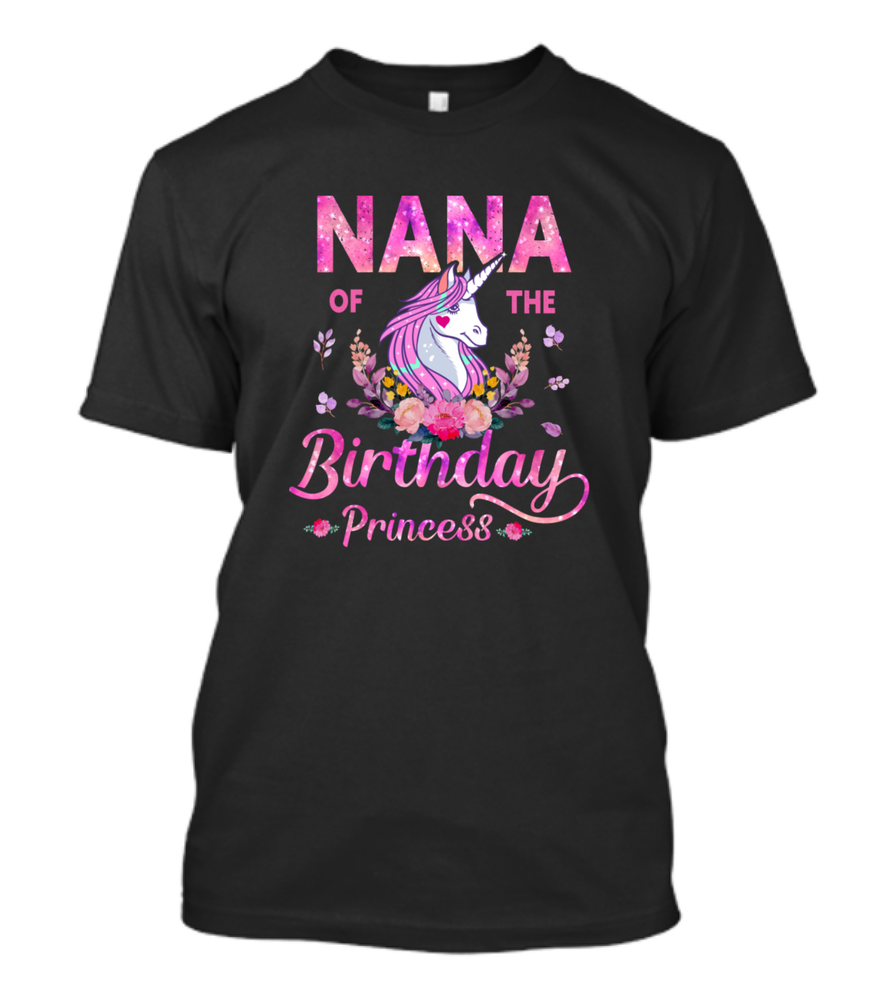 Nana Of The Birthday Princess Unicorn T-Shirt