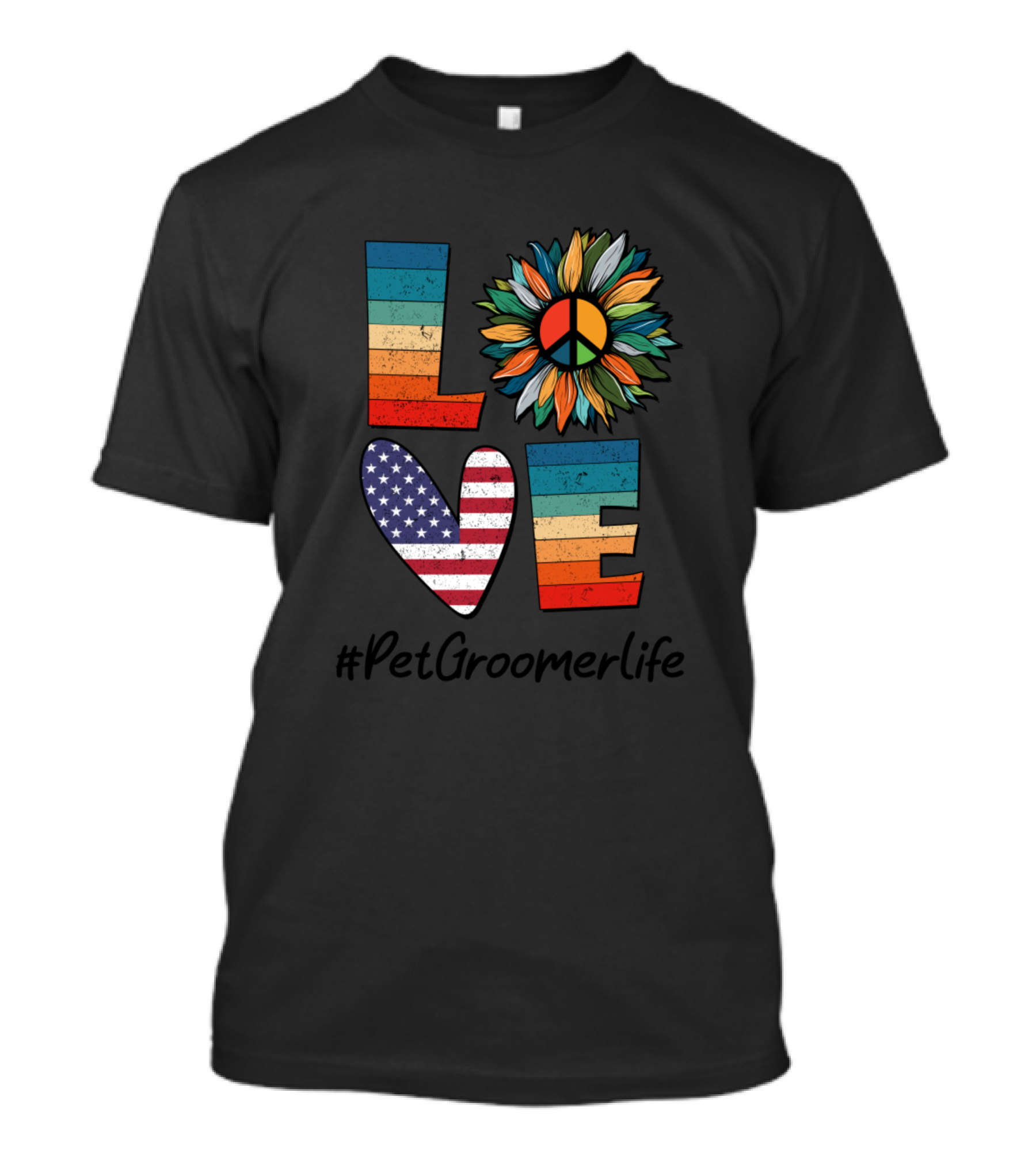 Peace Love Pet Groomer Life American Flag Peace Sign Sunflower T-Shirt