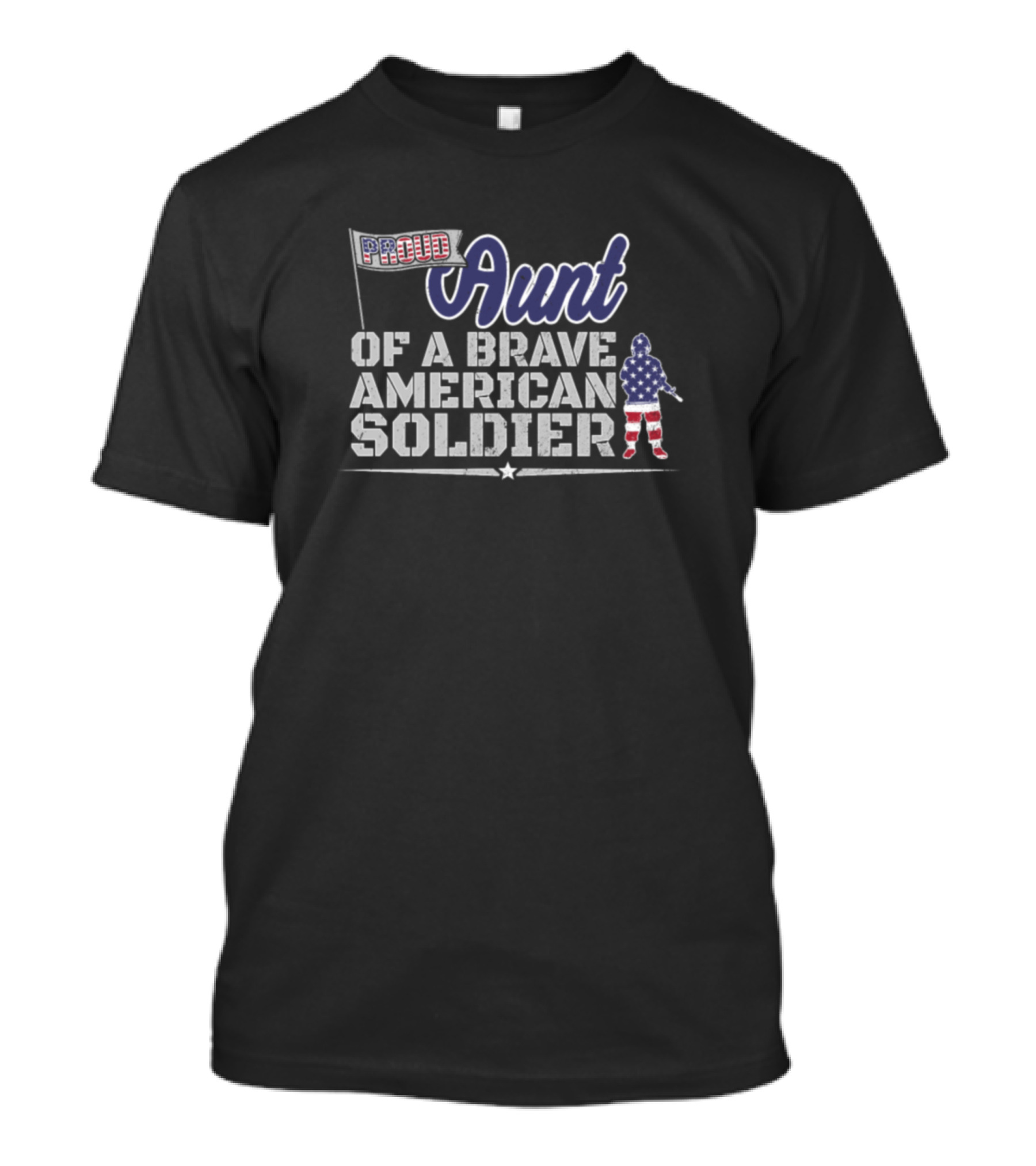 Proud Aunt Of A Brave American Soldier T-Shirt