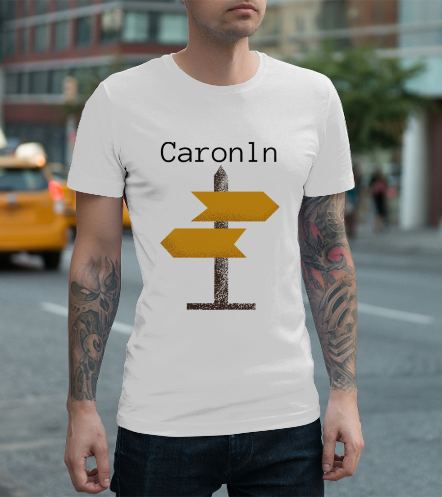 Caronln Directional Signposts T-Shirt