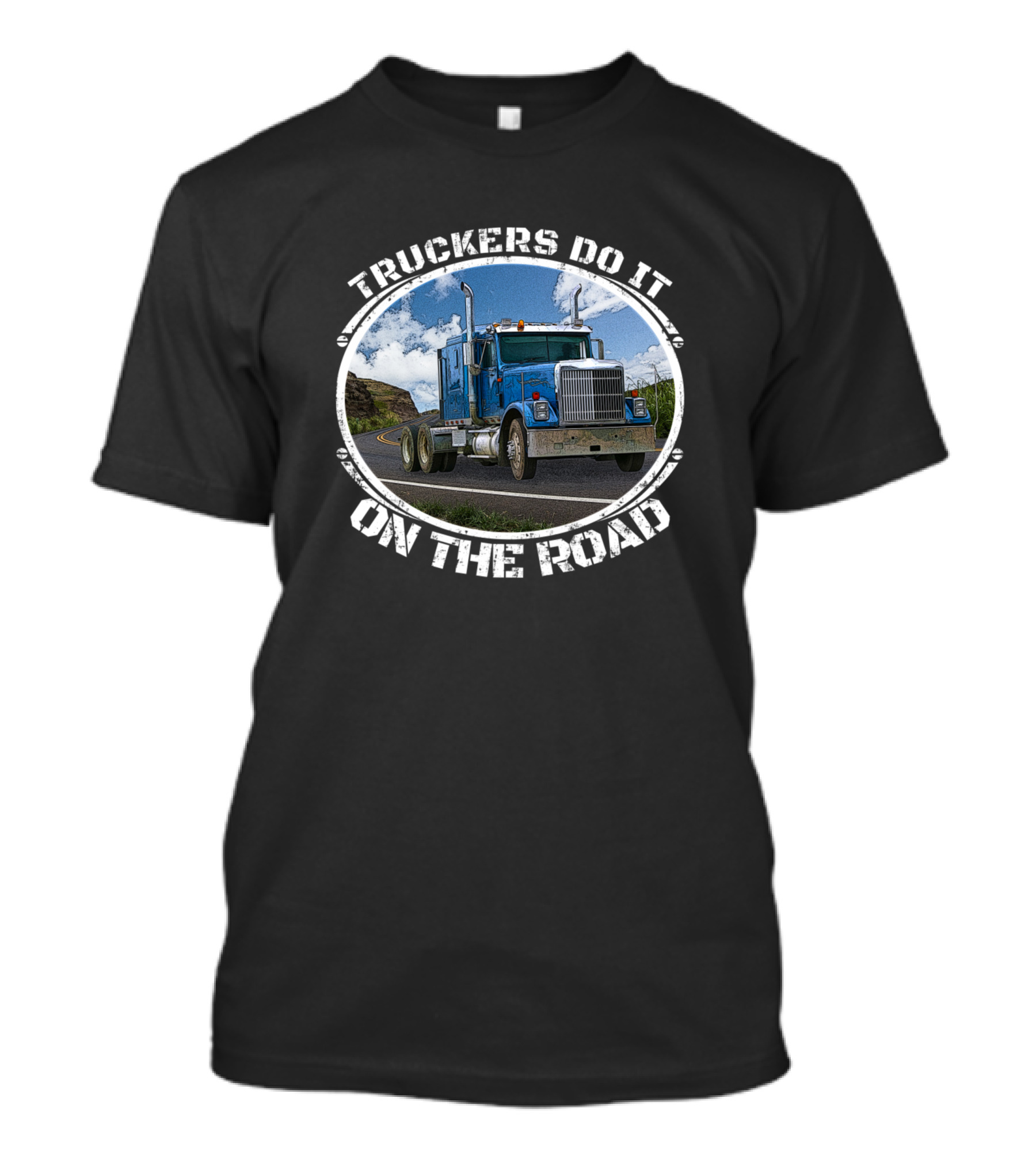Truckers Do It On The Road Funny Blue Truck T-Shirt
